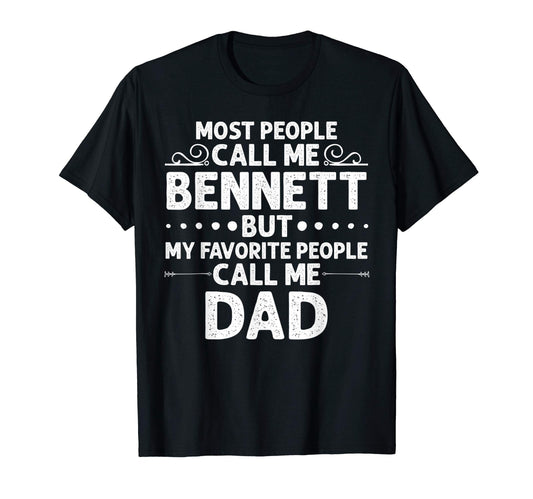 Bennett Gift Name Funny Fathers Day T-Shirt - Graphic Print Unisex - T-Shirt, Sweatshirt, Hoodie