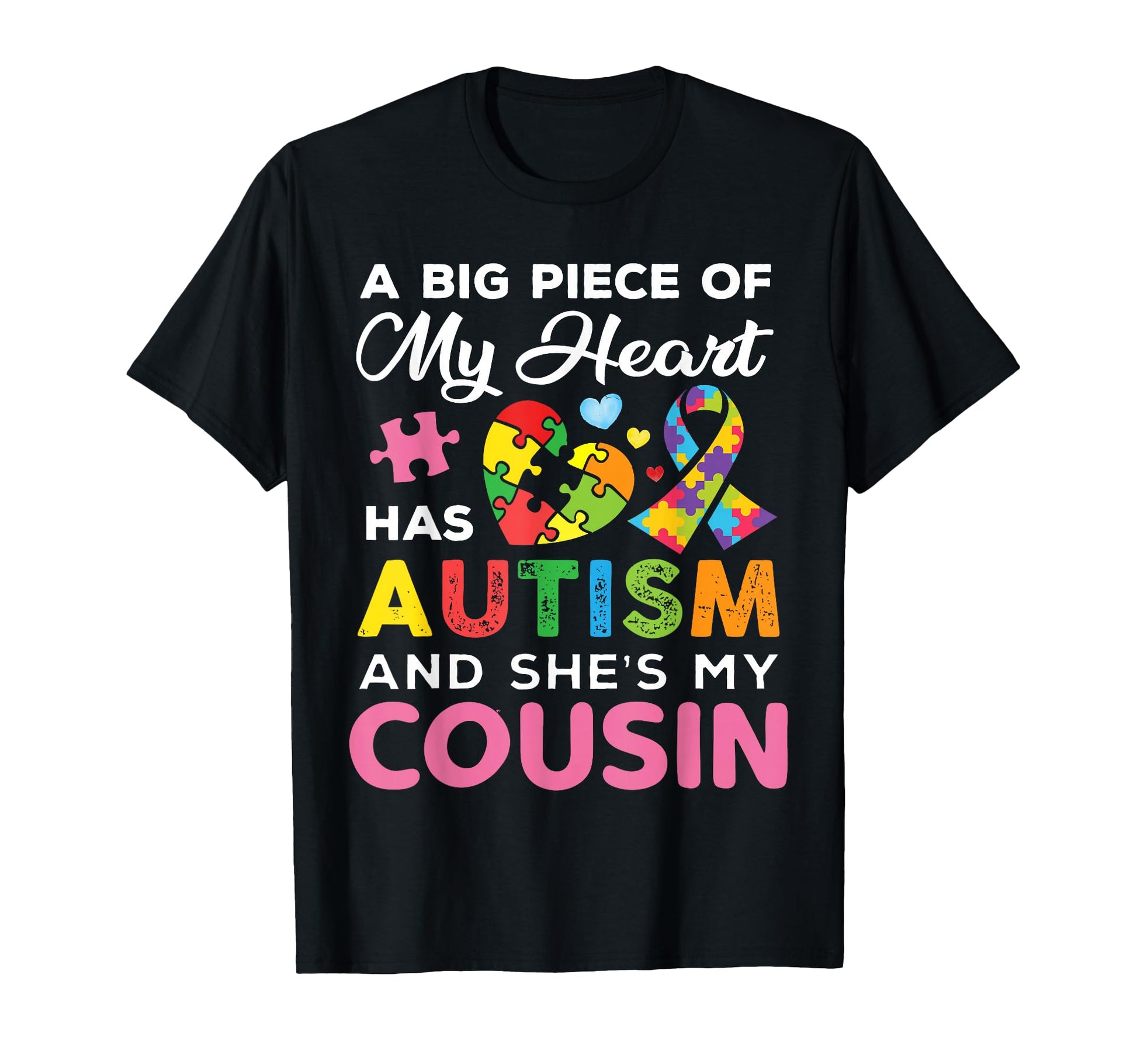 Big Piece My Heart Has Autism T-Shirt - Casual Everyday Wear for Adults - T-Shirt, Sweatshirt, Hoodie