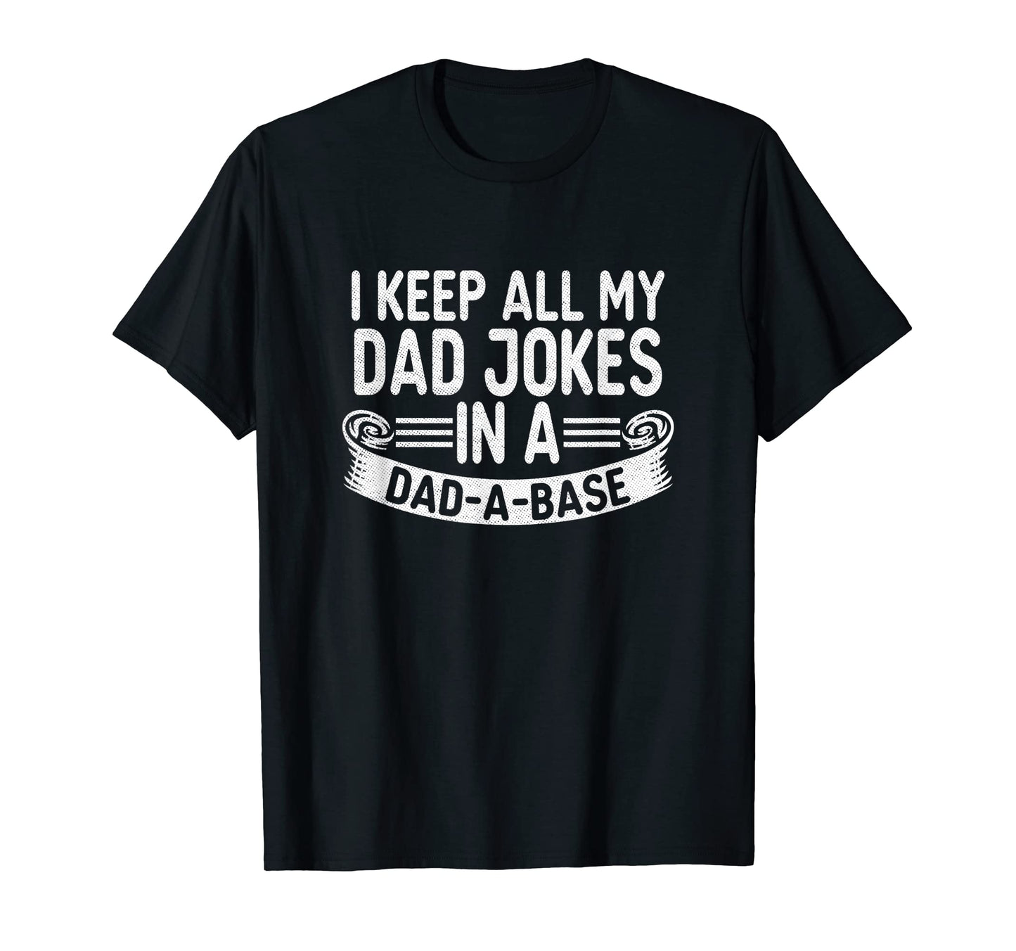 Day Joy I Keep All My Dad Jokes Dad T-Shirt - Aesthetic Graphic Men Women - T-Shirt, Sweatshirt, Hoodie