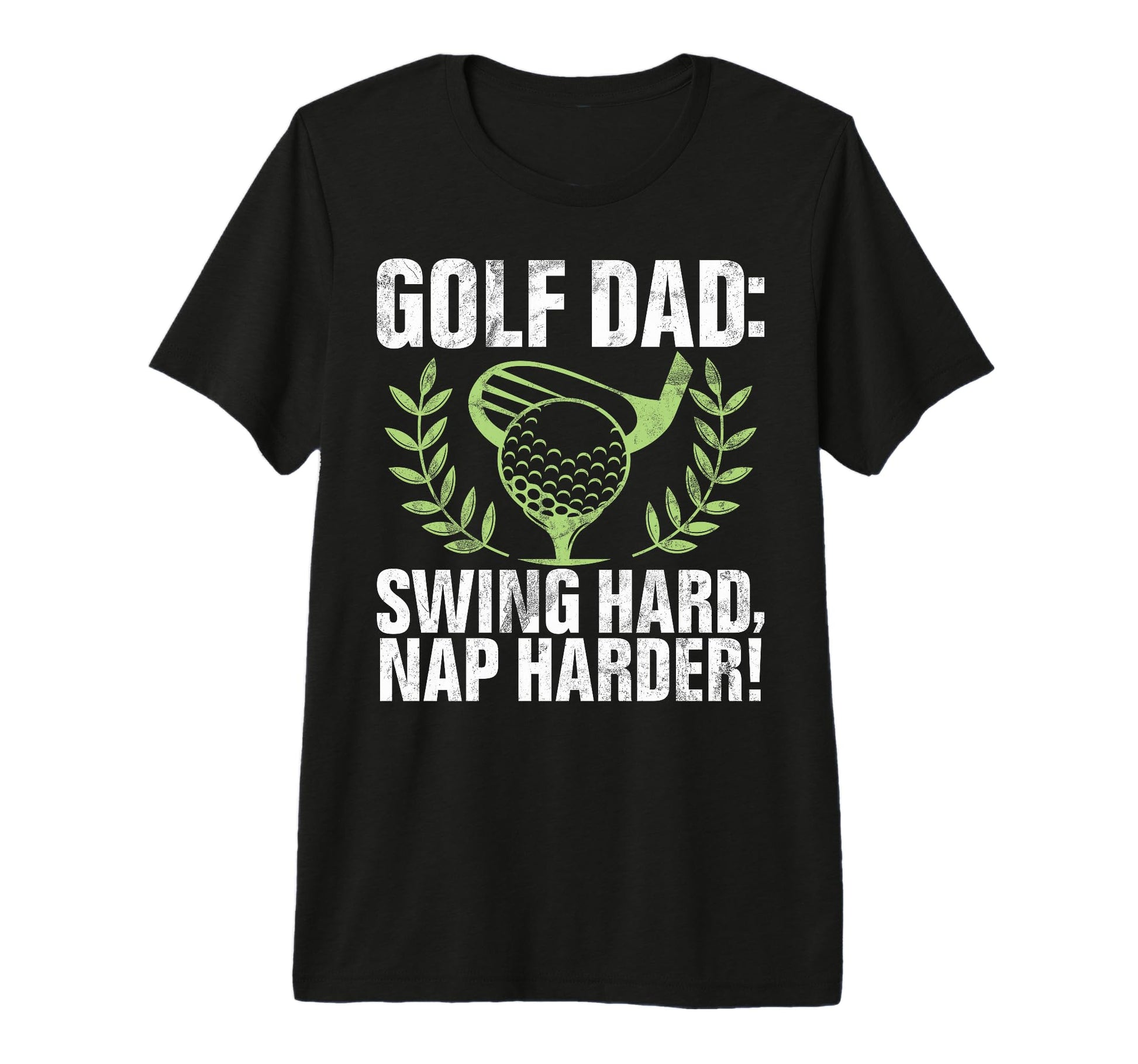 Swing Hard Nap Harder Golf Dad Tri T-Shirt - Custom Art Print for Adults - T-Shirt, Sweatshirt, Hoodie
