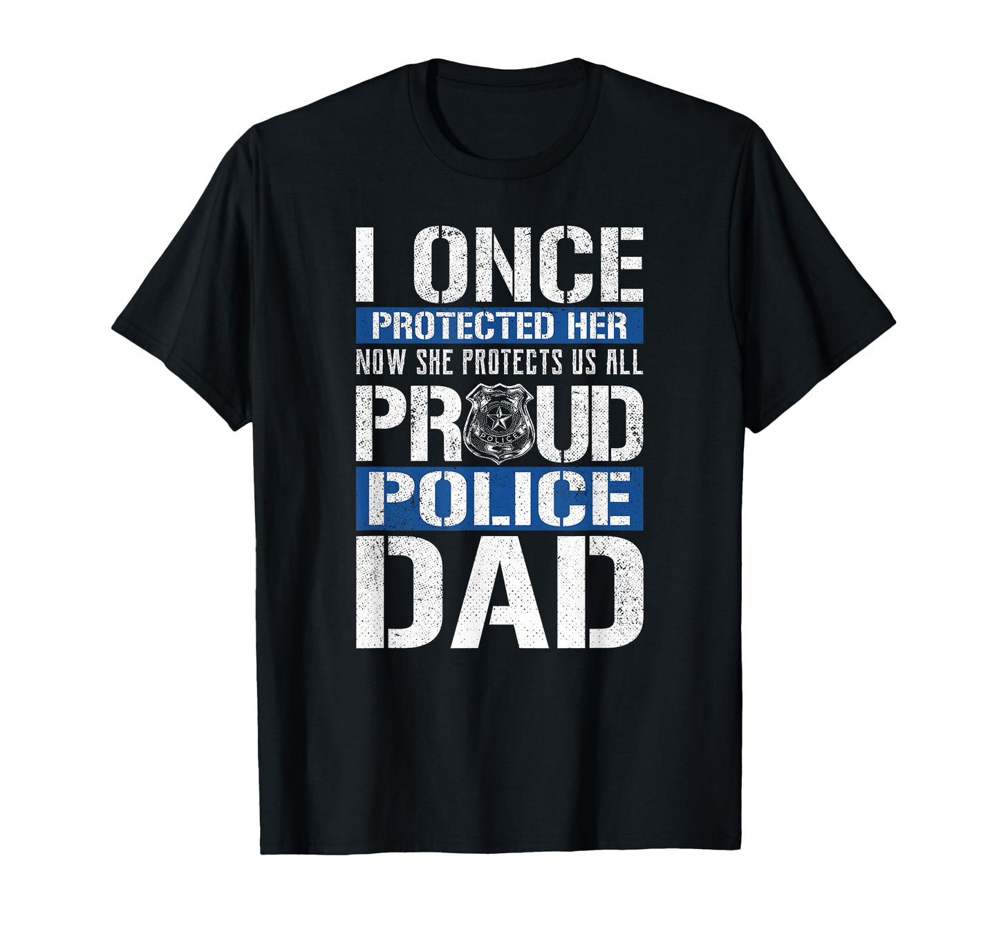 Proud Police Dad Support Police Daughter T-Shirt - Trendy Graphic Unisex - T-Shirt, Sweatshirt, Hoodie