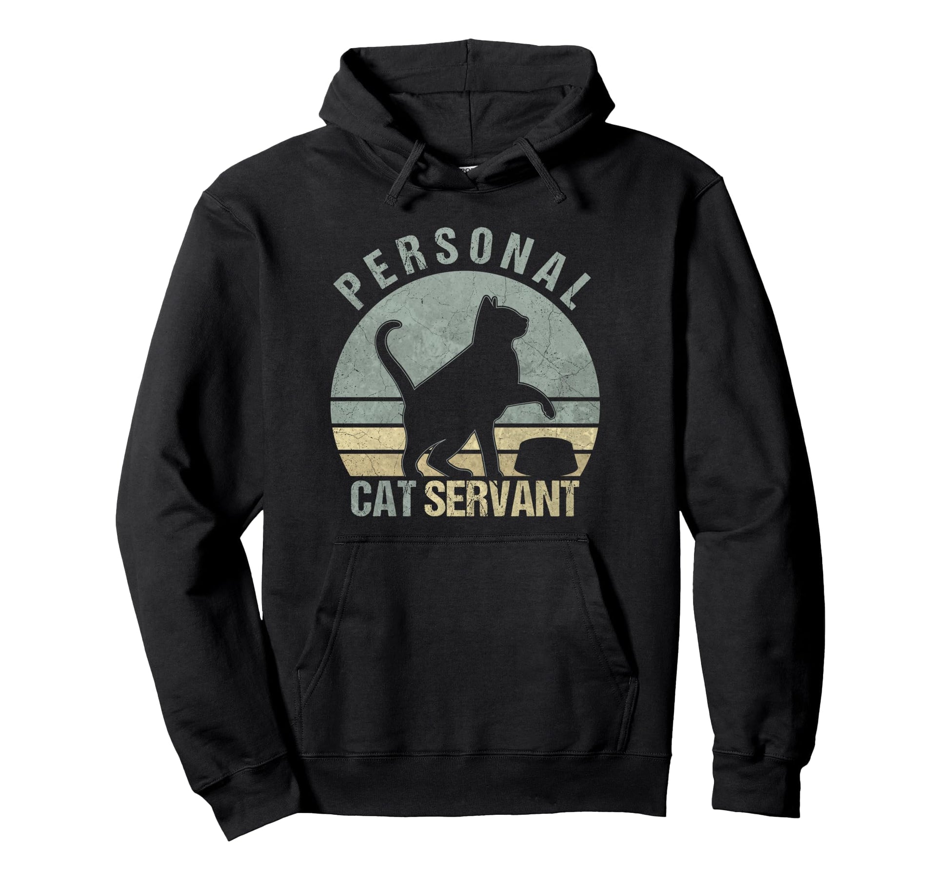 Personal Cat Servant Funny Black Cat Hoodie - Streetwear Style Unisex - T-Shirt, Sweatshirt, Hoodie