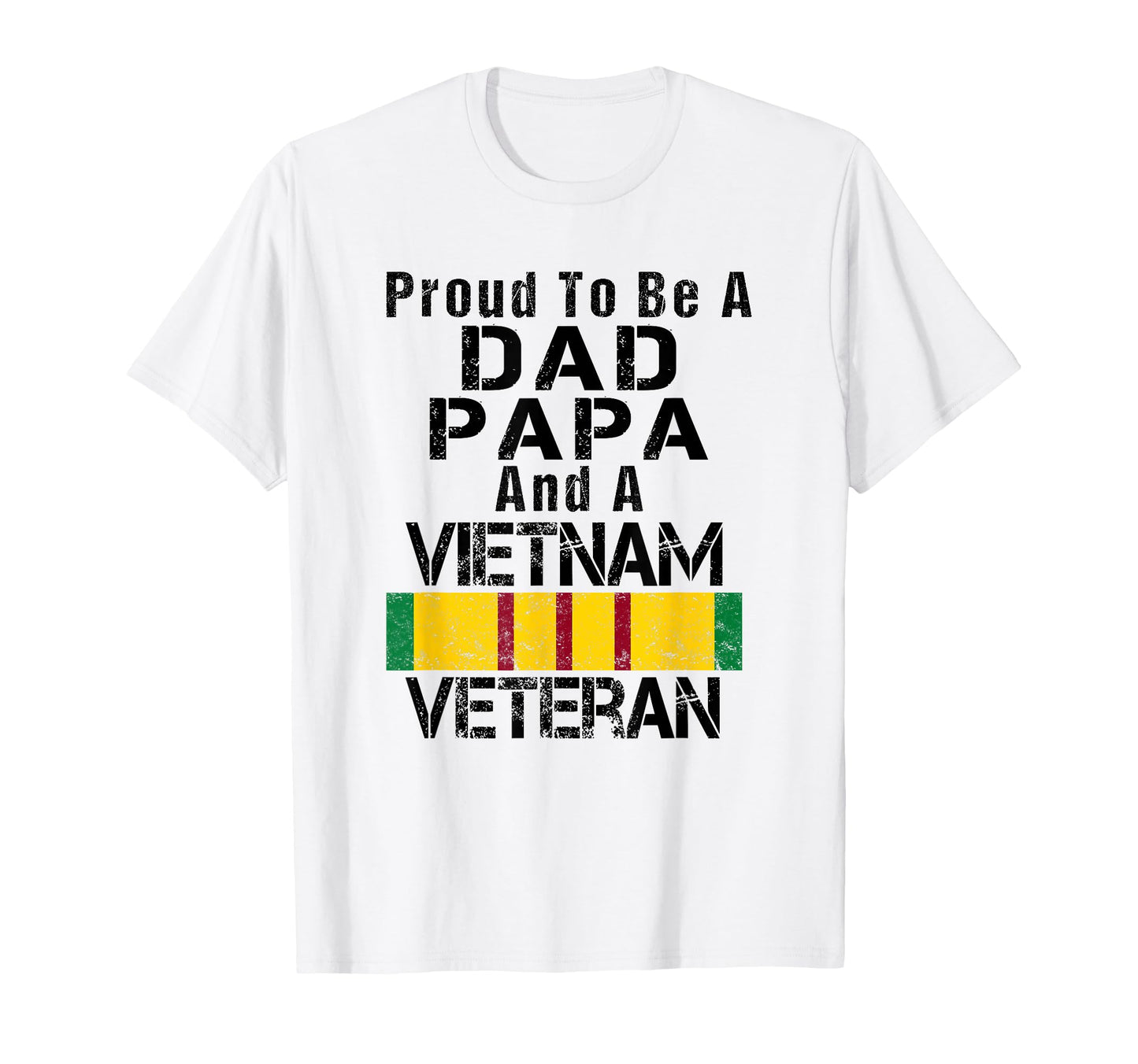 Veterans Day Proud Dad Papa Vietnam T-Shirt - Fun Novelty Design Unisex - T-Shirt, Sweatshirt, Hoodie