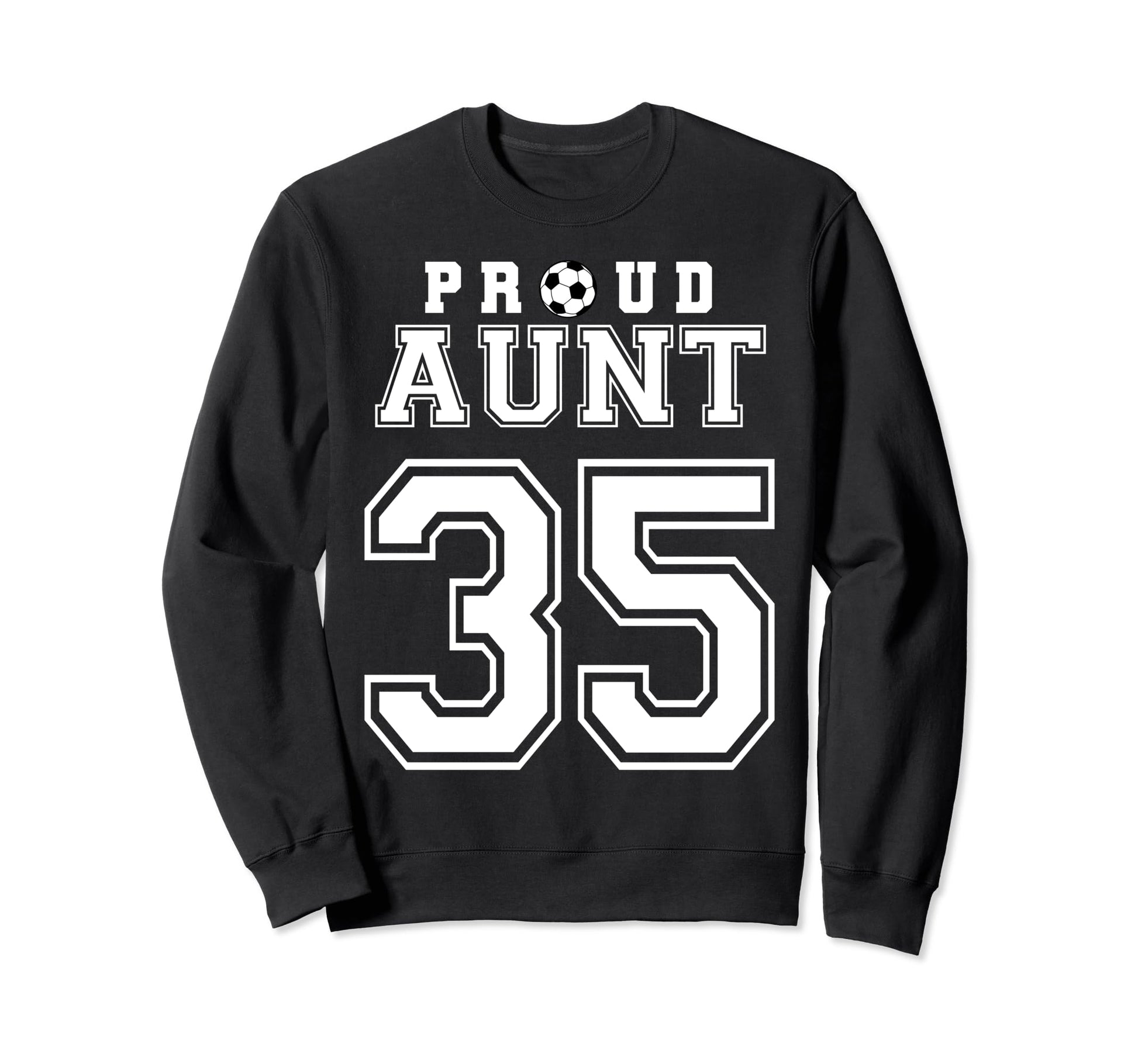 Number 35 Custom Proud Soccer Futbol Sweatshirt - Custom Art Print Unisex - T-Shirt, Sweatshirt, Hoodie