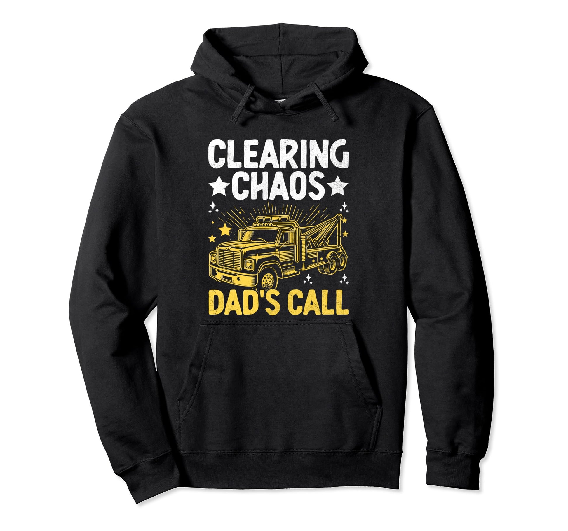 Clearing Chaos Dads Call Tow Truck Hoodie - Aesthetic Graphic for Adults - T-Shirt, Sweatshirt, Hoodie