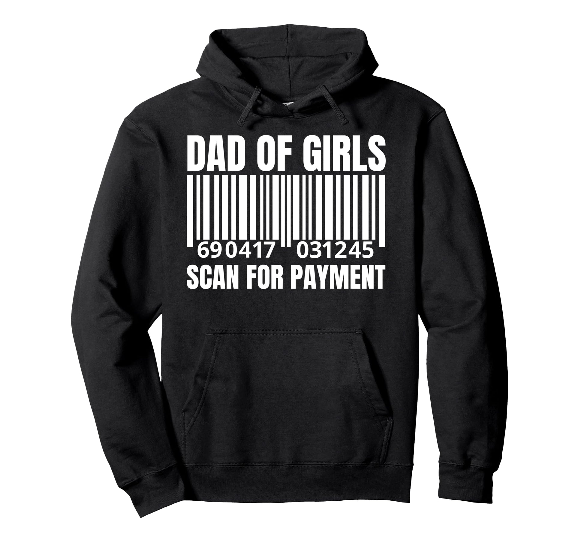 Dad Scan Payment Funny Father Papa Gifts Hoodie - Graphic Print Unisex - T-Shirt, Sweatshirt, Hoodie