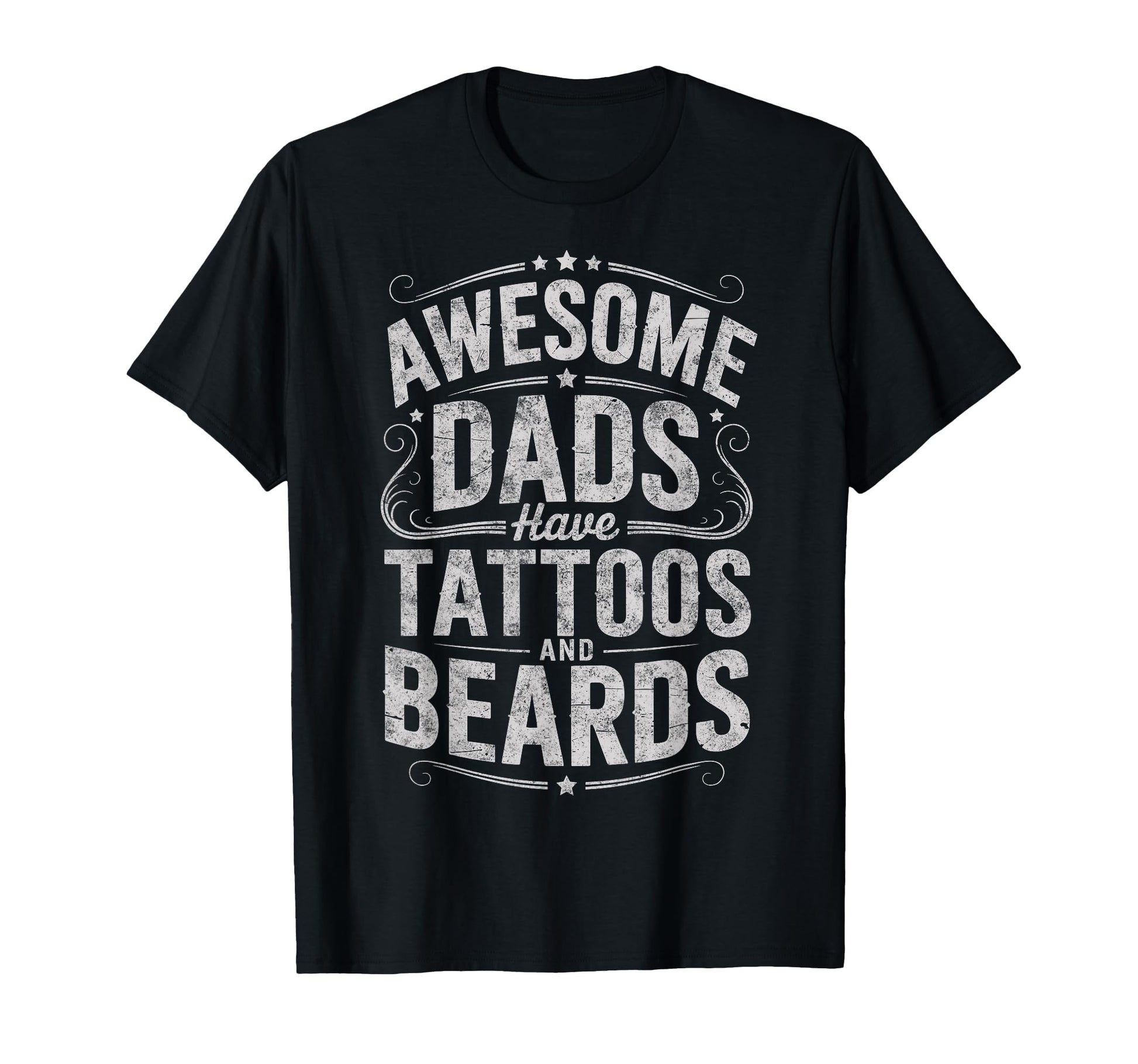 Awesome Dads Have Tattoos And Beards T-Shirt - Streetwear Style for Adults - T-Shirt, Sweatshirt, Hoodie