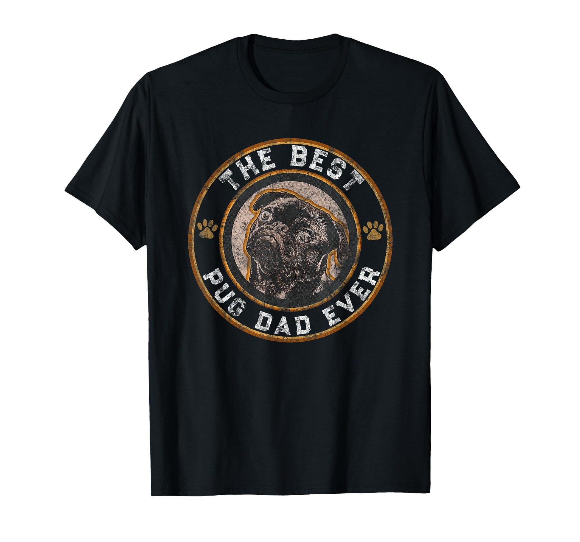 Best Pug Dad Ever Black Pugs Owner Dog T-Shirt - Trendy Graphic Unisex - T-Shirt, Sweatshirt, Hoodie