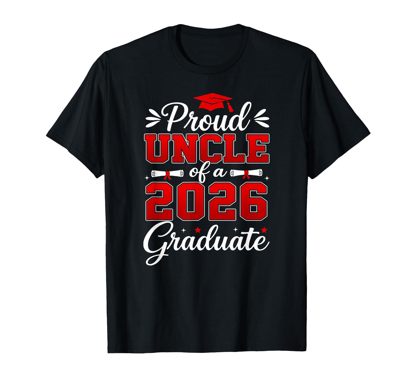 Senior Uncle 2026 Graduation Proud T-Shirt - Minimalist Print Men Women - T-Shirt, Sweatshirt, Hoodie