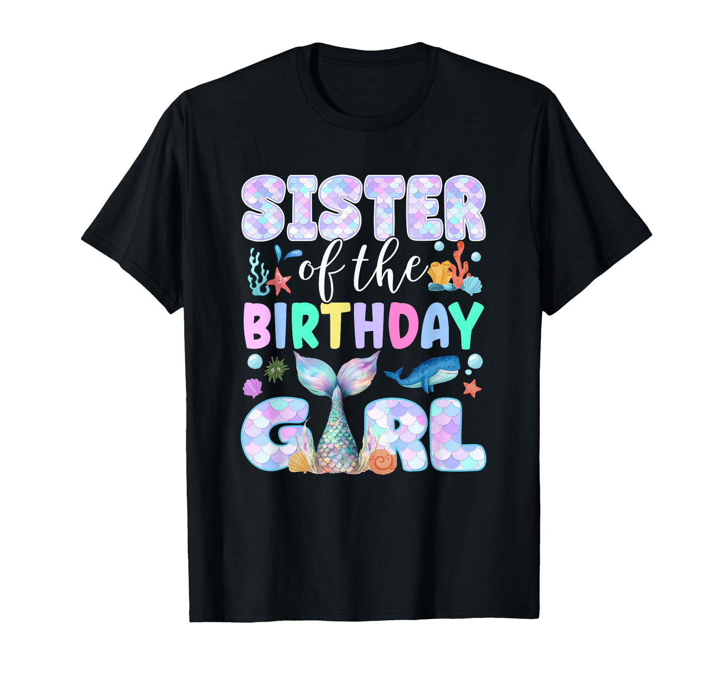 Sister Birthday Mermaid Family Matching T-Shirt - Trendy Graphic Men Women - T-Shirt, Sweatshirt, Hoodie