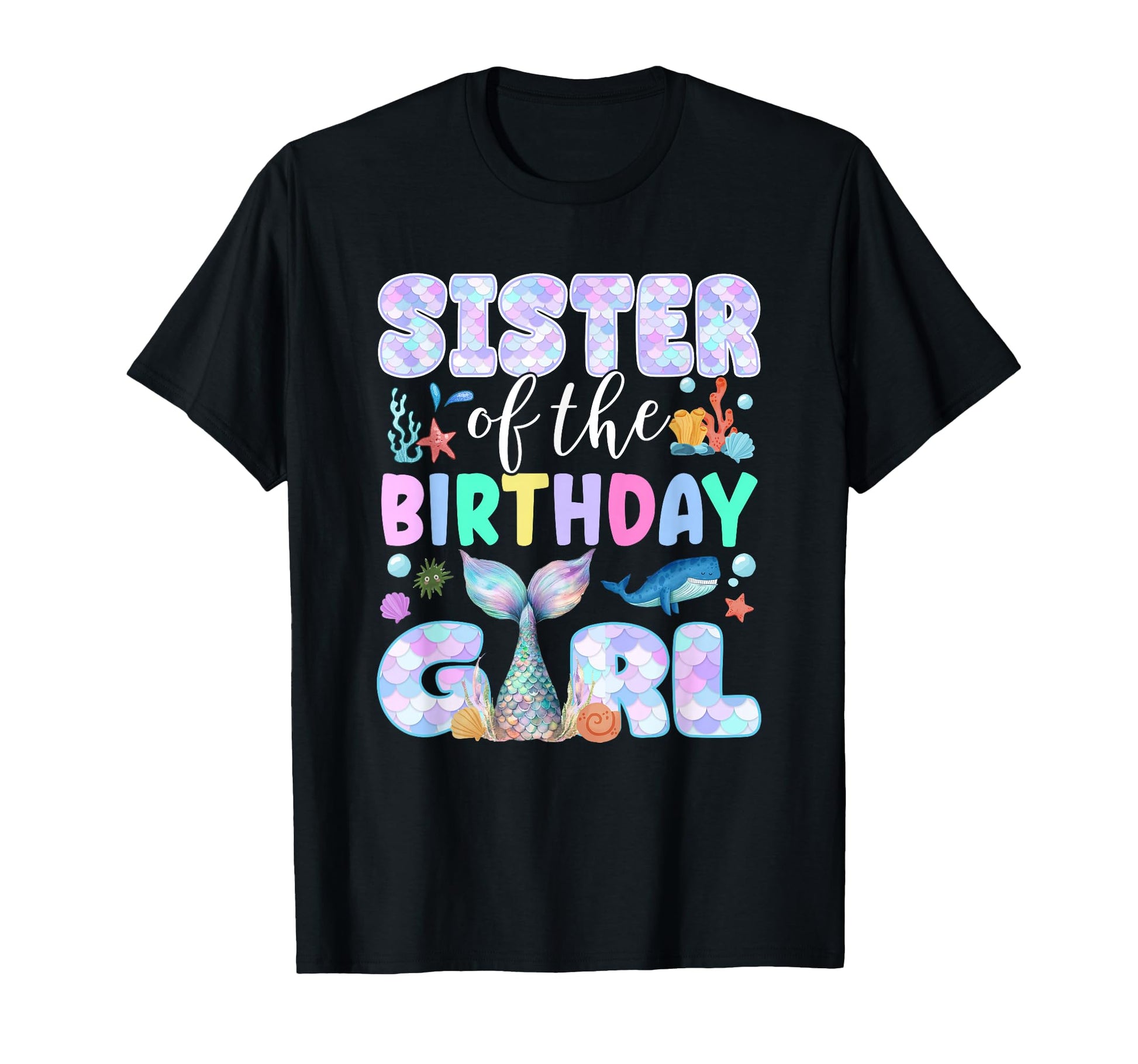 Sister Birthday Mermaid Family Matching T-Shirt - Trendy Graphic Men Women - T-Shirt, Sweatshirt, Hoodie