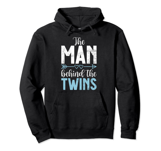 Behind Twins Twin Dad Hoodie - Unique Graphic Men Women - T-Shirt, Sweatshirt, Hoodie