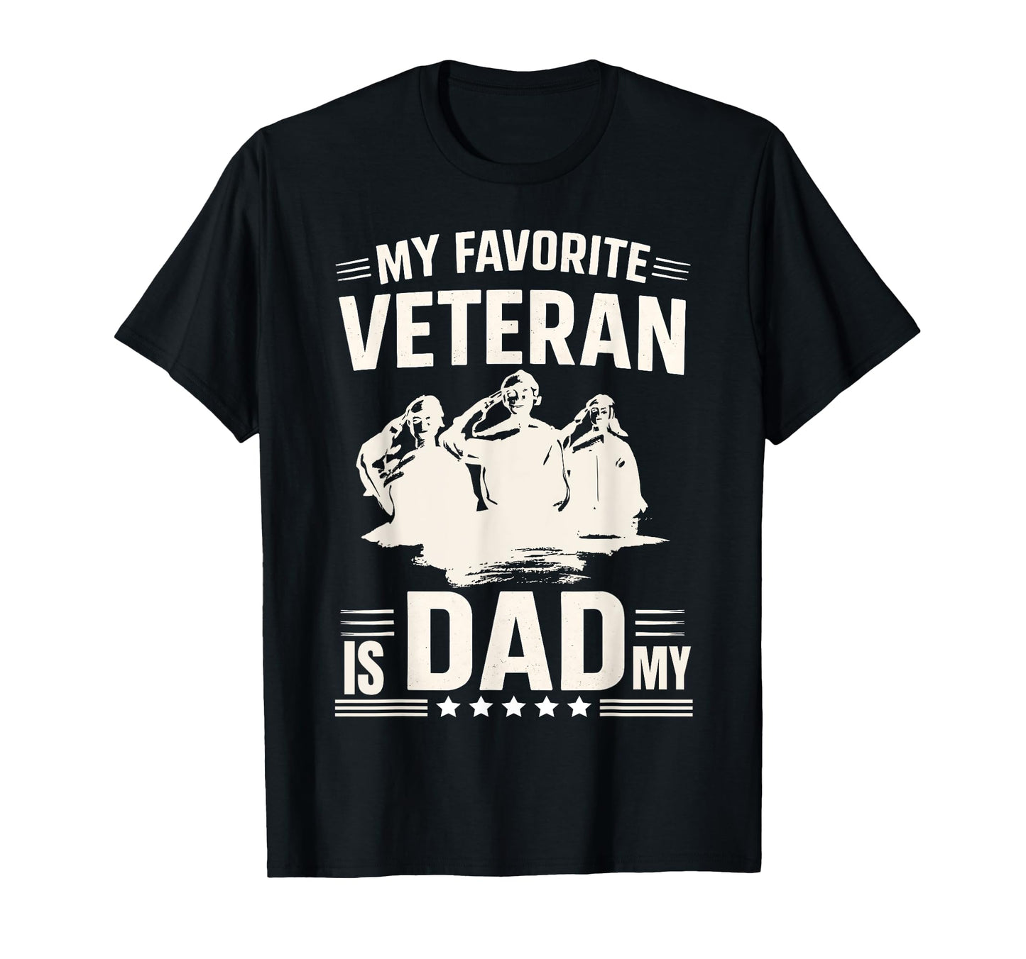 My Favorite Veteran Is My Dad Military T-Shirt - Graphic Print for Adults - T-Shirt, Sweatshirt, Hoodie
