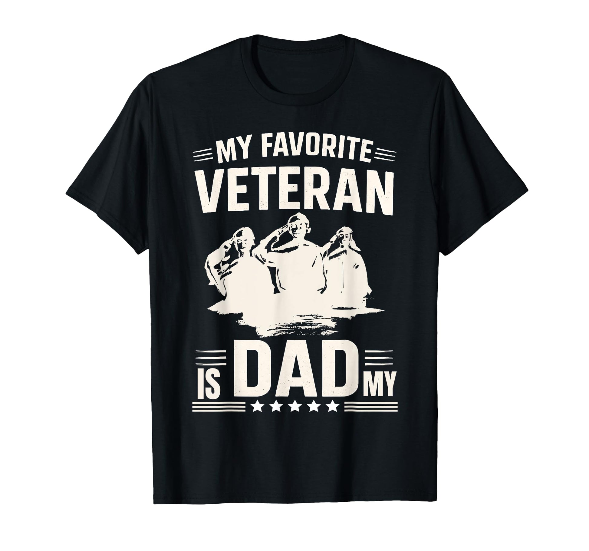 My Favorite Veteran Is My Dad Military T-Shirt - Graphic Print for Adults - T-Shirt, Sweatshirt, Hoodie