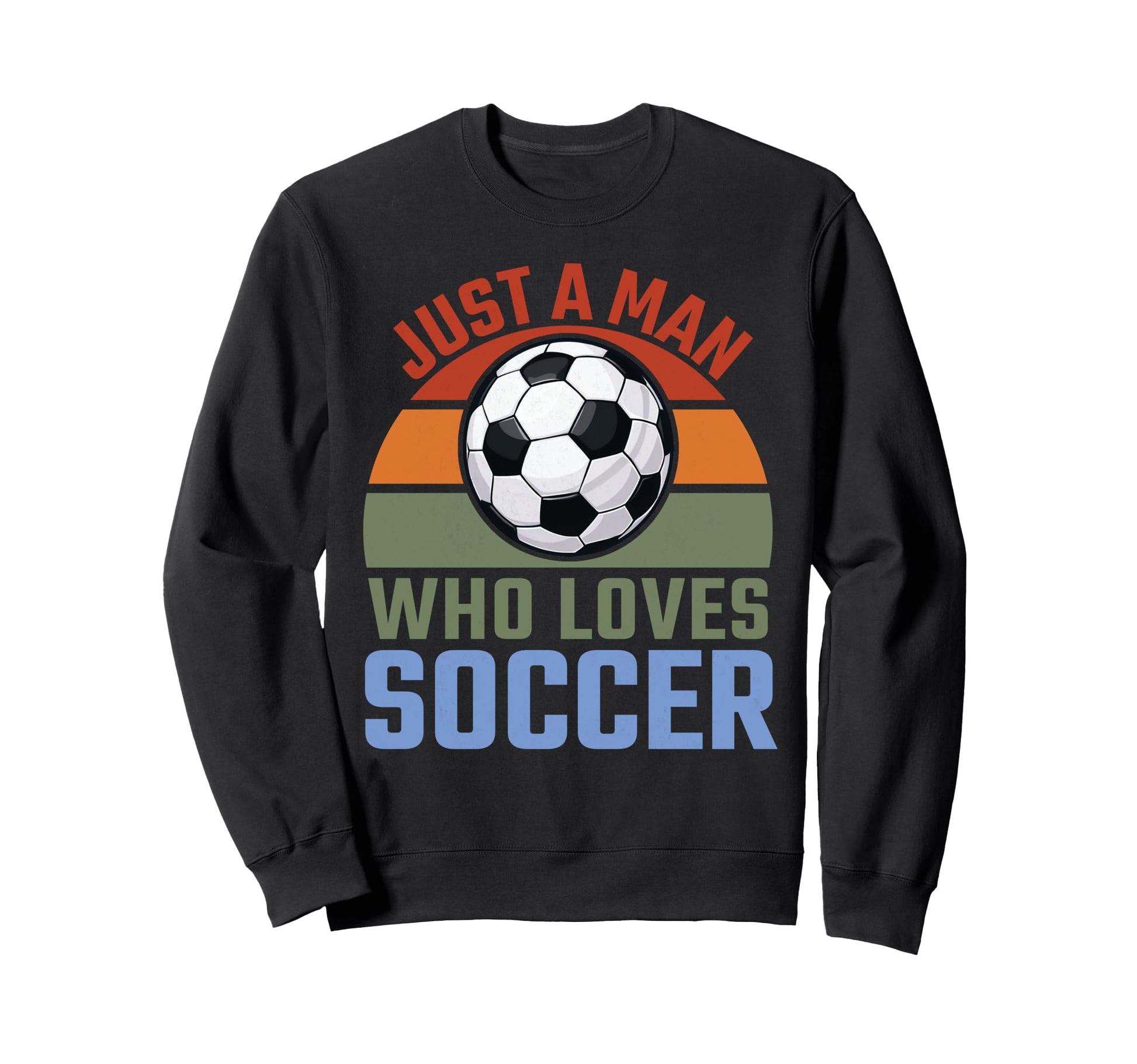 Just Who Loves Soccer Soccer Player Sweatshirt - Aesthetic Graphic Unisex - T-Shirt, Sweatshirt, Hoodie