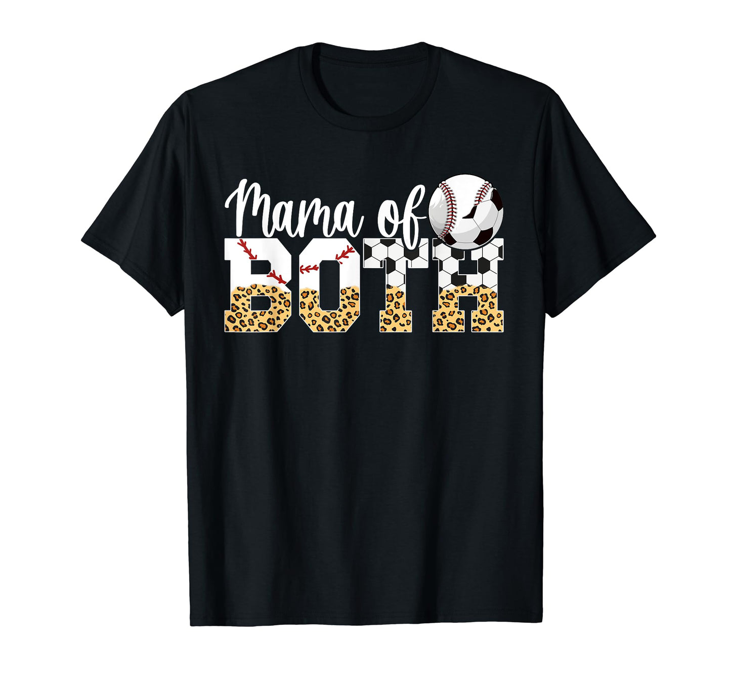 Mama Both Baseball Soccer Mom Soccer T-Shirt - Novelty Apparel Unisex - T-Shirt, Sweatshirt, Hoodie
