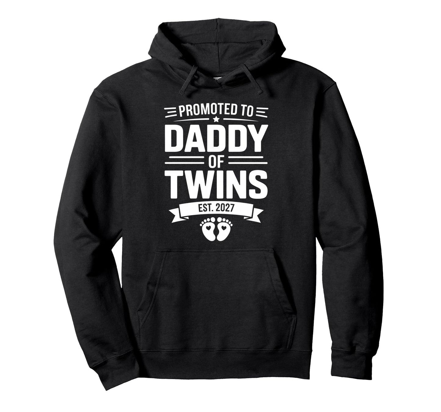 Promoted To Daddy Twins 2027 Dad Est 2027 Hoodie - Unique Graphic Unisex - T-Shirt, Sweatshirt, Hoodie