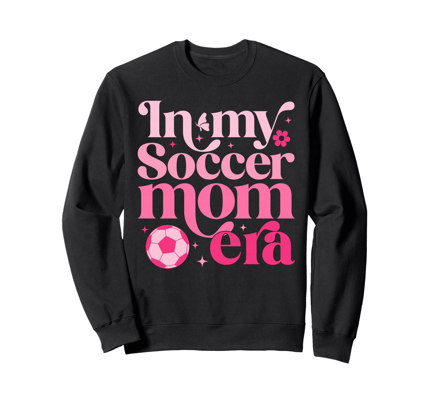 My Soccer Mom Era Mom Life Mothers Sweatshirt - Minimalist Print Unisex - T-Shirt, Sweatshirt, Hoodie