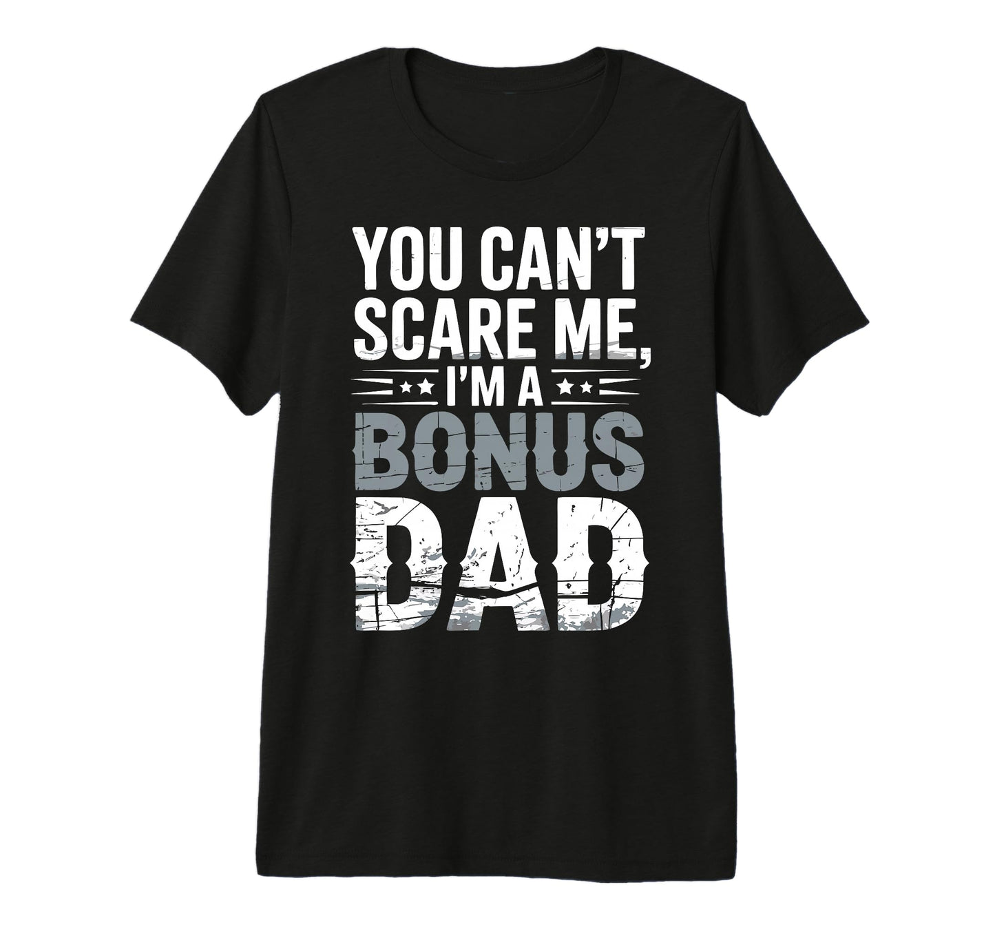 Funny Bonus Dad Step Parent Stepdad T-Shirt - Aesthetic Graphic Men Women - T-Shirt, Sweatshirt, Hoodie