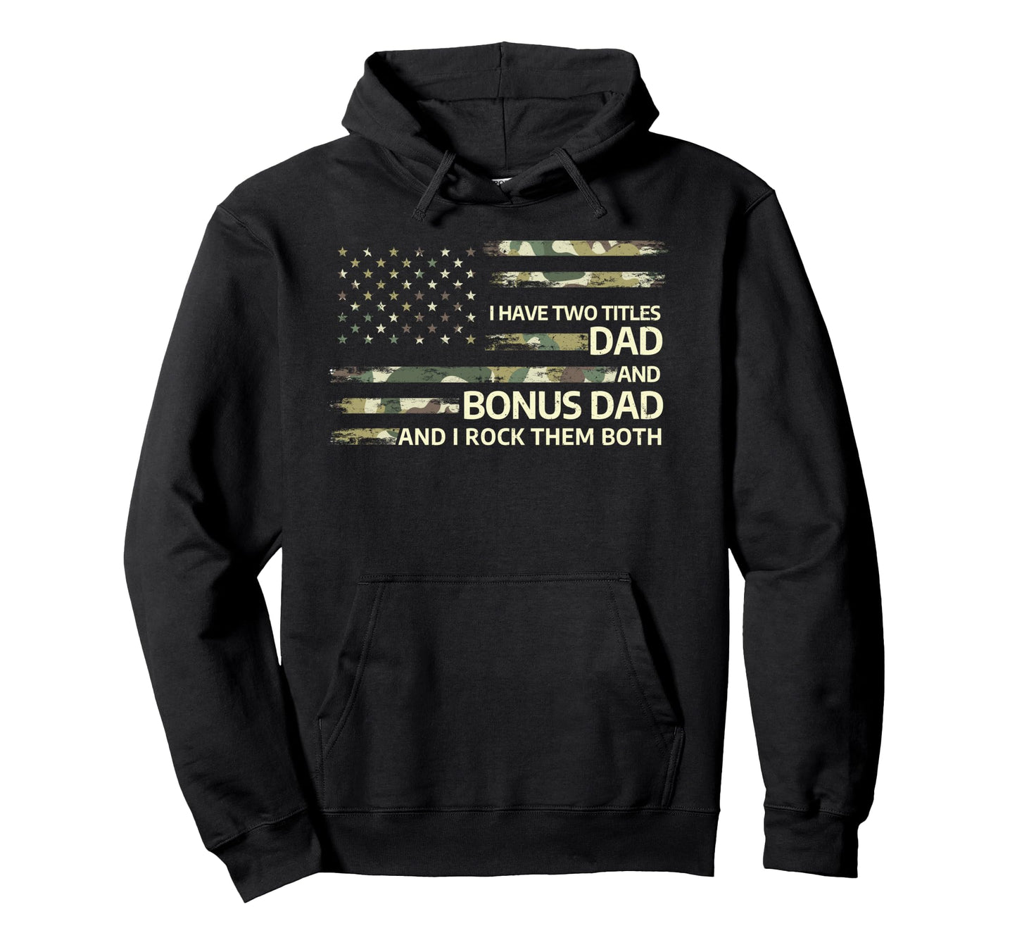 Old School Camo I Have Two Titles Dad Hoodie - Trendy Graphic Men Women - T-Shirt, Sweatshirt, Hoodie
