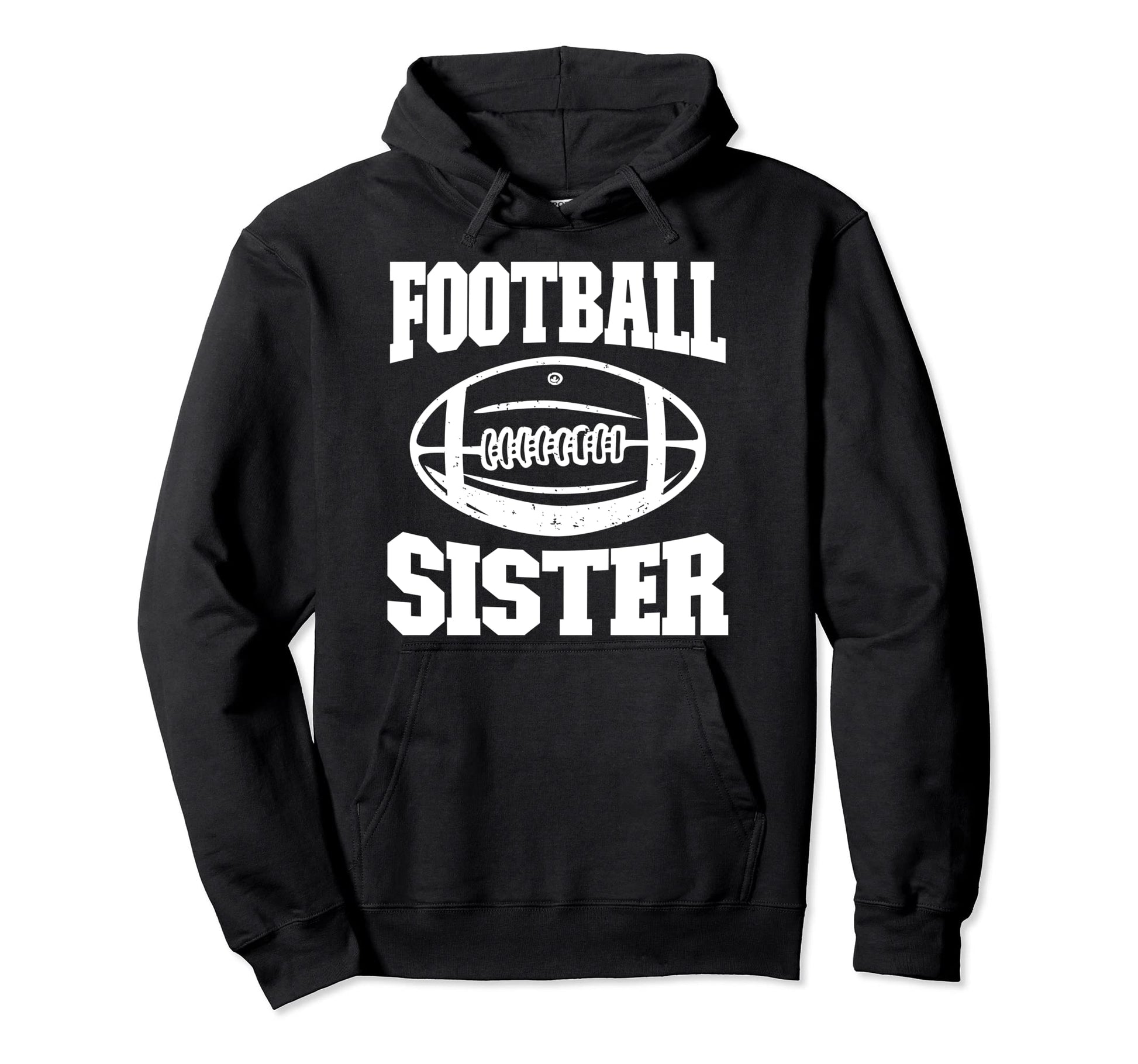 Football Sister Proud Sister Football Player Hoodie - Graphic Print Unisex - T-Shirt, Sweatshirt, Hoodie