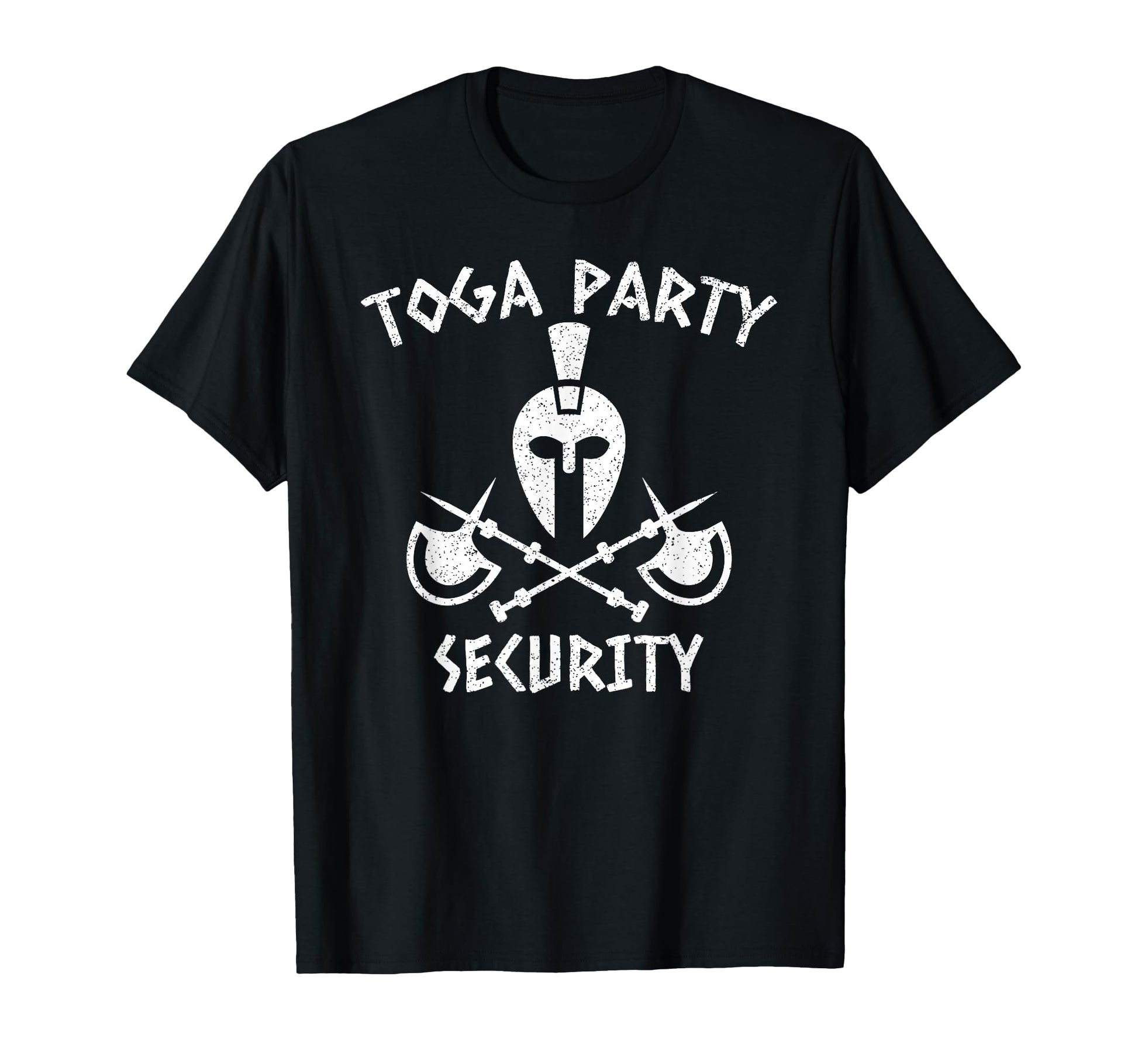 Toga Party Security T-Shirt - Streetwear Style Unisex - T-Shirt, Sweatshirt, Hoodie