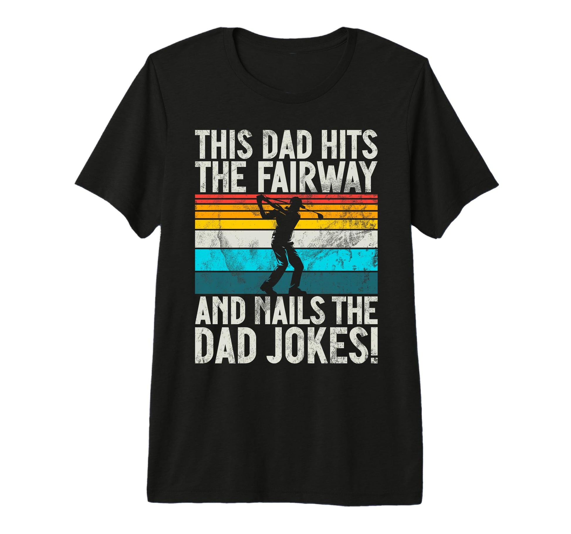 This Dad Hits Fairway And Nails Dad Jokes T-Shirt - Unique Graphic Unisex - T-Shirt, Sweatshirt, Hoodie