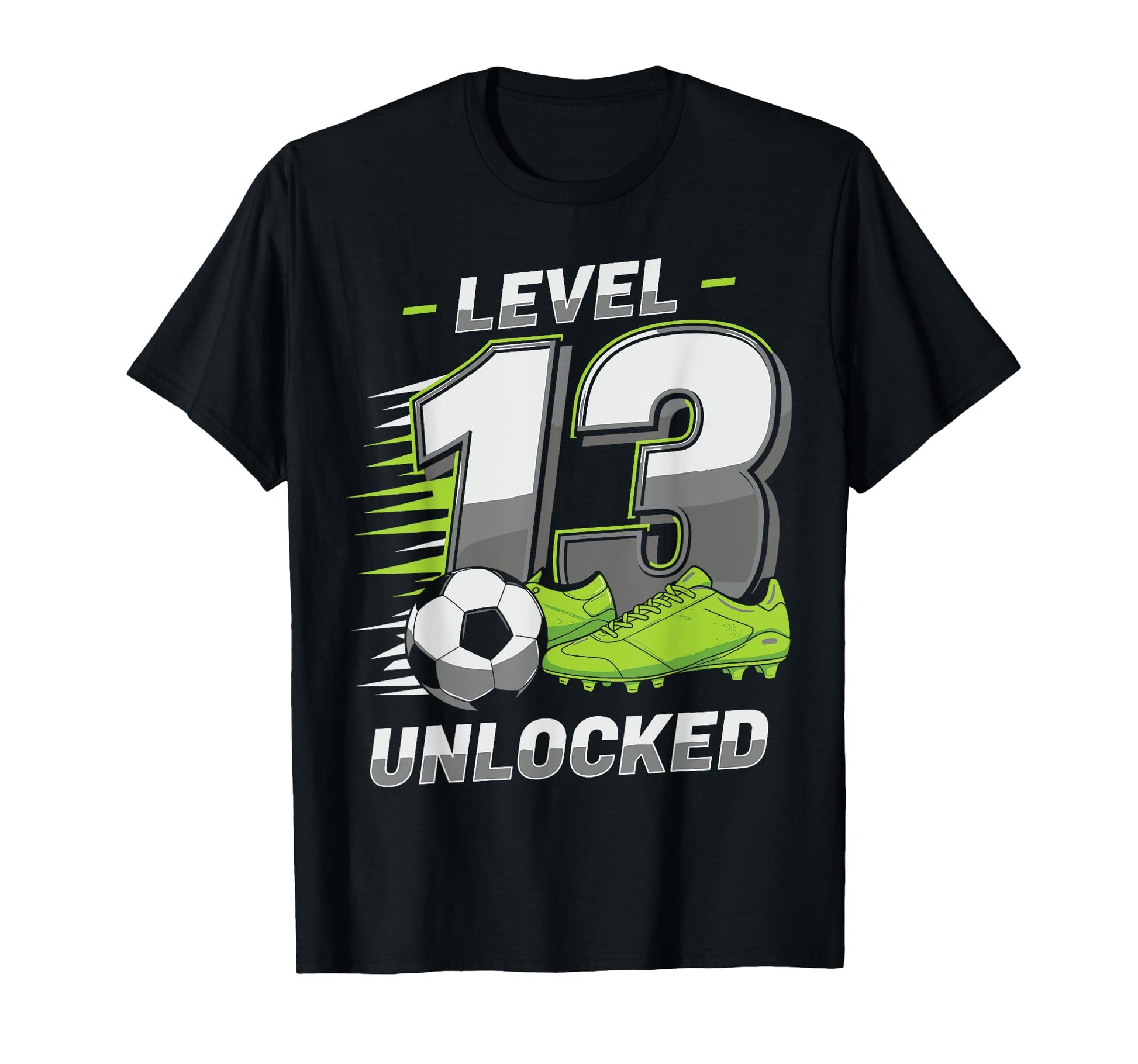 Level 13 Unlocked Soccer Birthday T-Shirt - Minimalist Print Unisex - T-Shirt, Sweatshirt, Hoodie