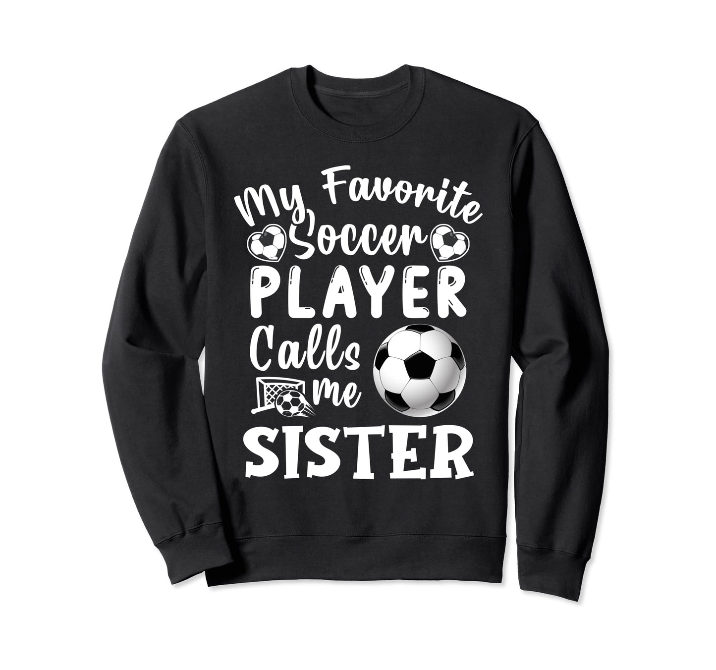 My Favorite Soccer Player Calls Me Sweatshirt - Custom Art Print Men Women - T-Shirt, Sweatshirt, Hoodie