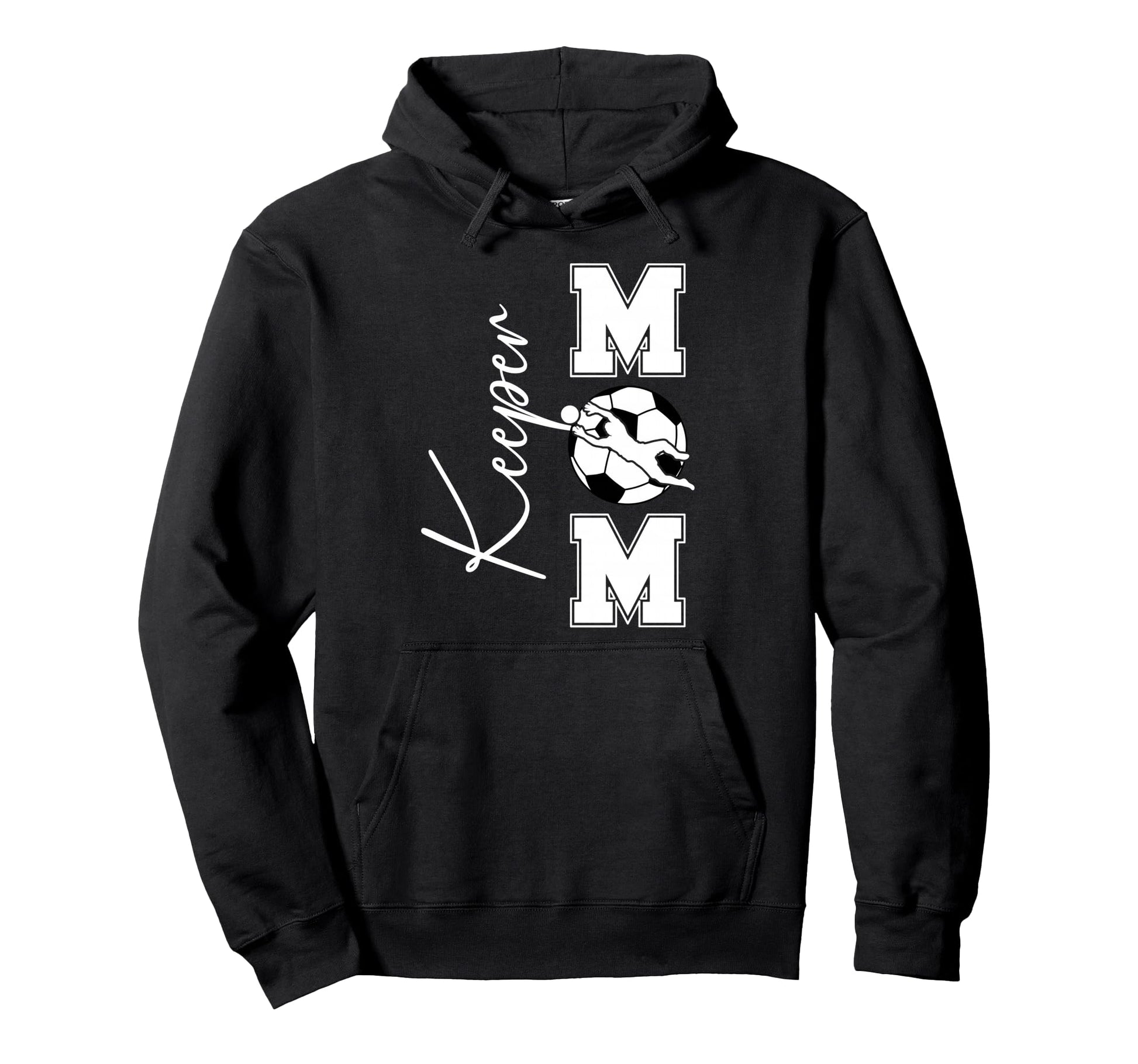 Soccer Keeper Mom Soccer Goalkeeper Mom Hoodie - Graphic Print Men Women - T-Shirt, Sweatshirt, Hoodie