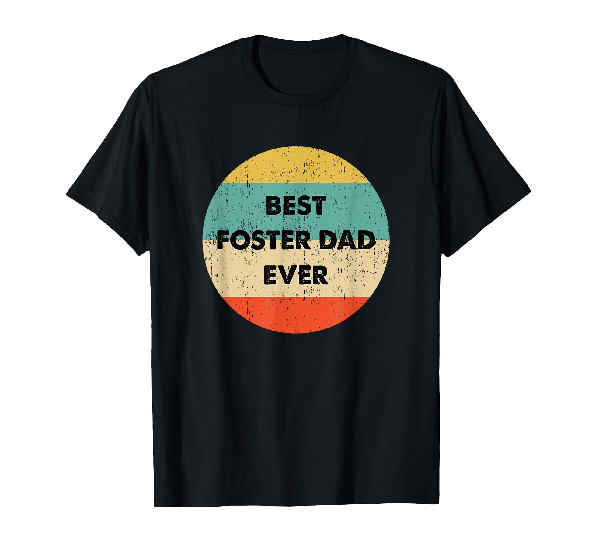 Foster Dad Shirts Gifts T-Shirt - Fun Novelty Design for Adults - T-Shirt, Sweatshirt, Hoodie