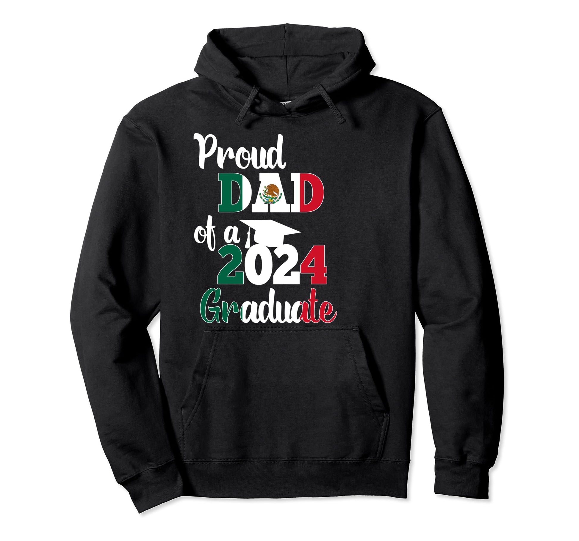 Proud Dad 2024 Graduate Mexican Hoodie - Streetwear Style for Adults - T-Shirt, Sweatshirt, Hoodie