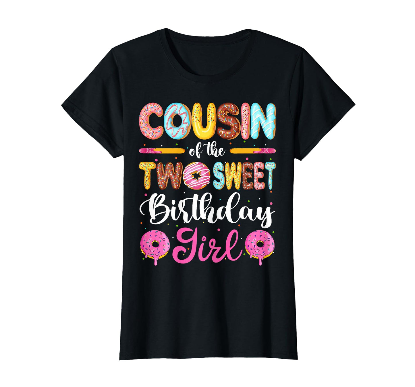 Cousin Two Sweet Birthday Donut 2Nd T-Shirt - Trendy Graphic for Adults - T-Shirt, Sweatshirt, Hoodie