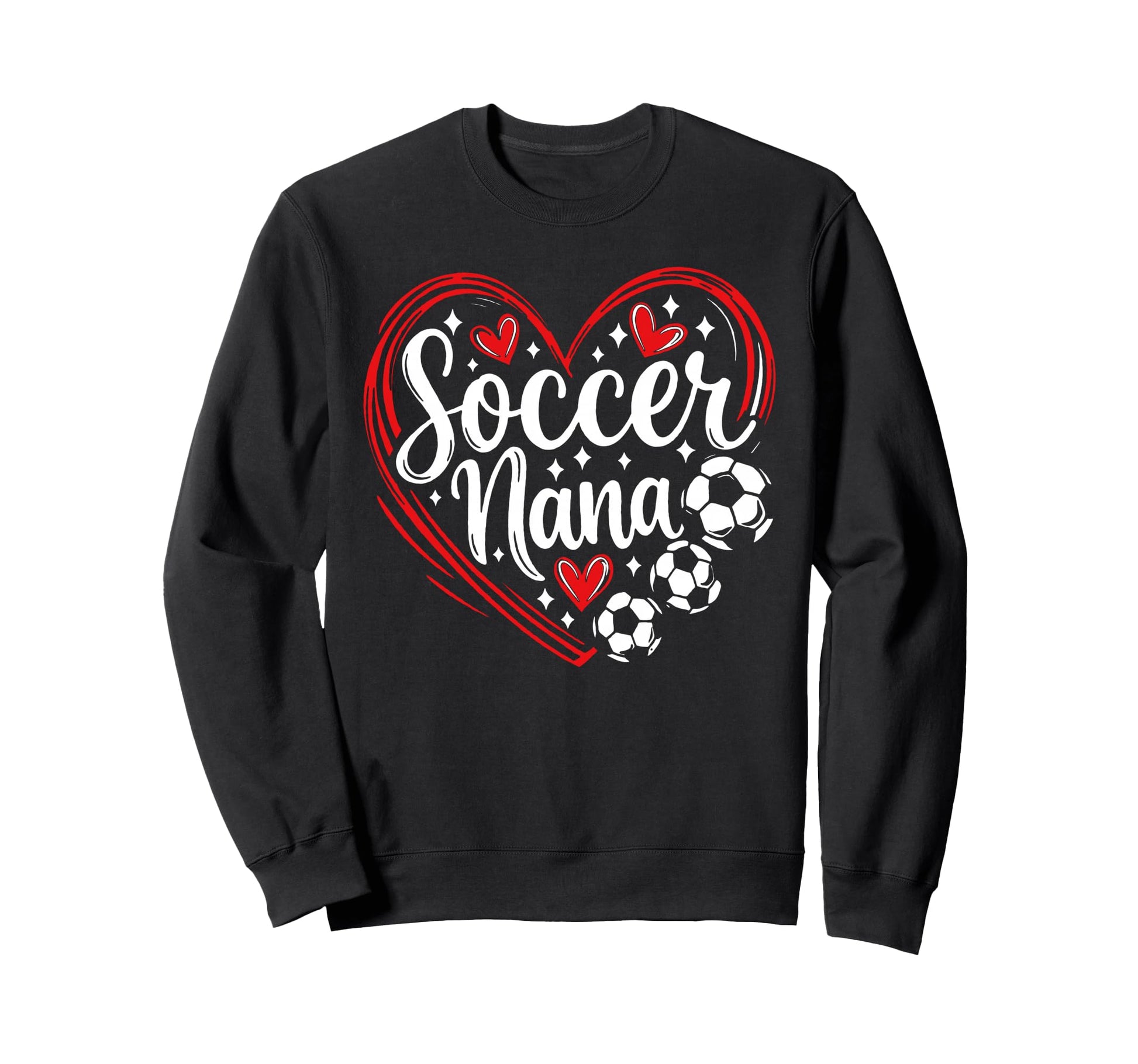 Soccer Nana Proud Grandma Soccer Love Sweatshirt - Trendy Graphic Unisex - T-Shirt, Sweatshirt, Hoodie