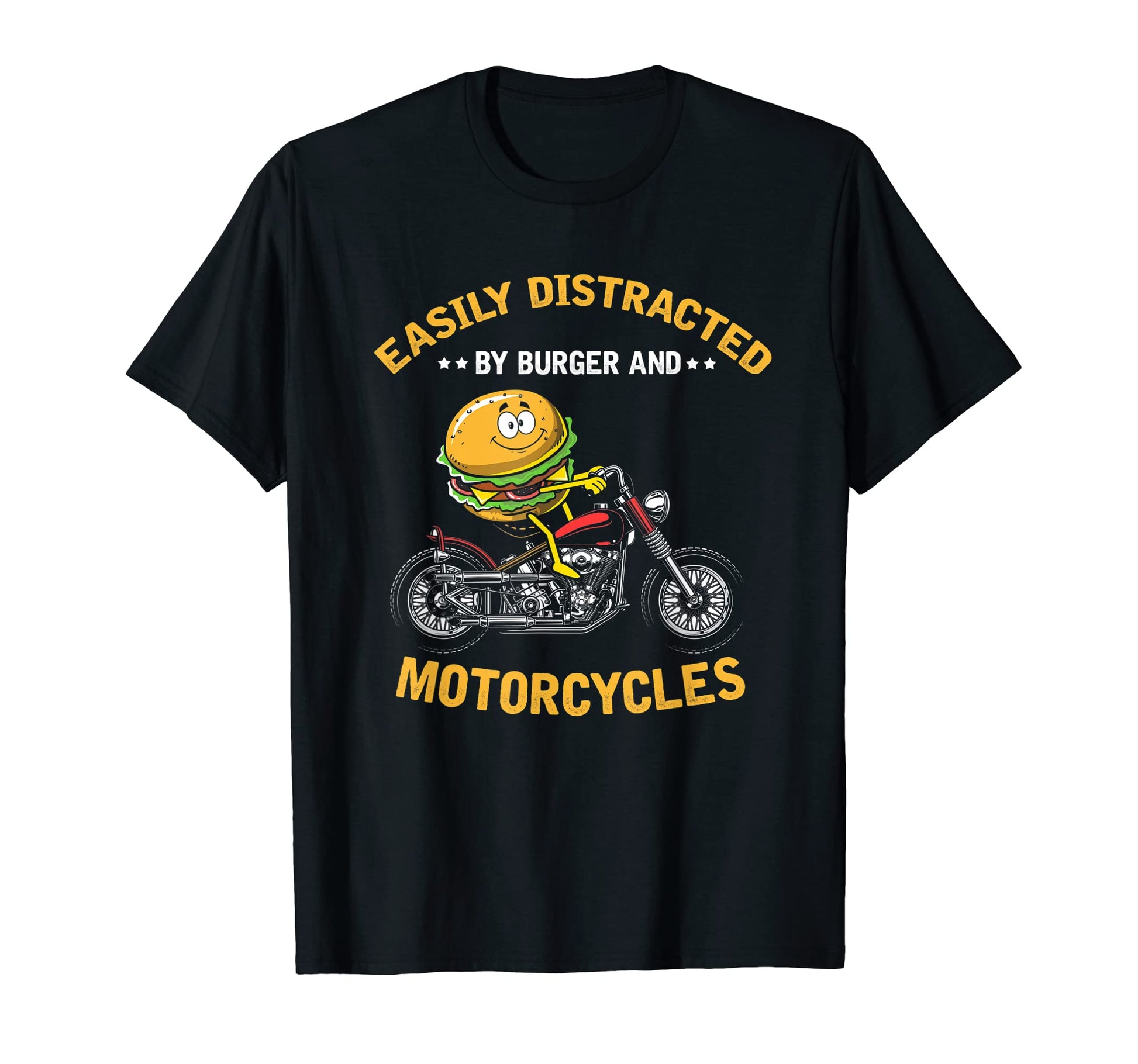 Easily Distracted Burger And Motorcycles T-Shirt - Graphic Print Men Women - T-Shirt, Sweatshirt, Hoodie