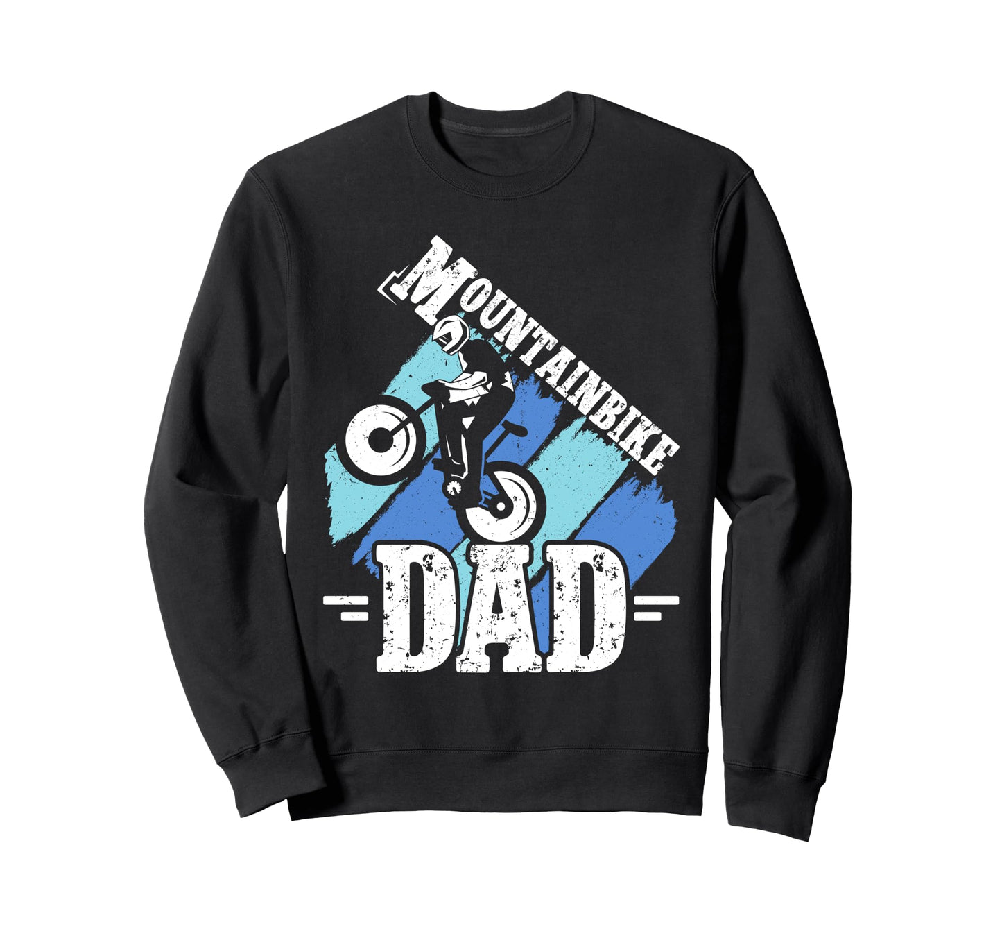 Mountain Bike Dad Mountain Biking Funny Sweatshirt - Trendy Graphic Unisex - T-Shirt, Sweatshirt, Hoodie