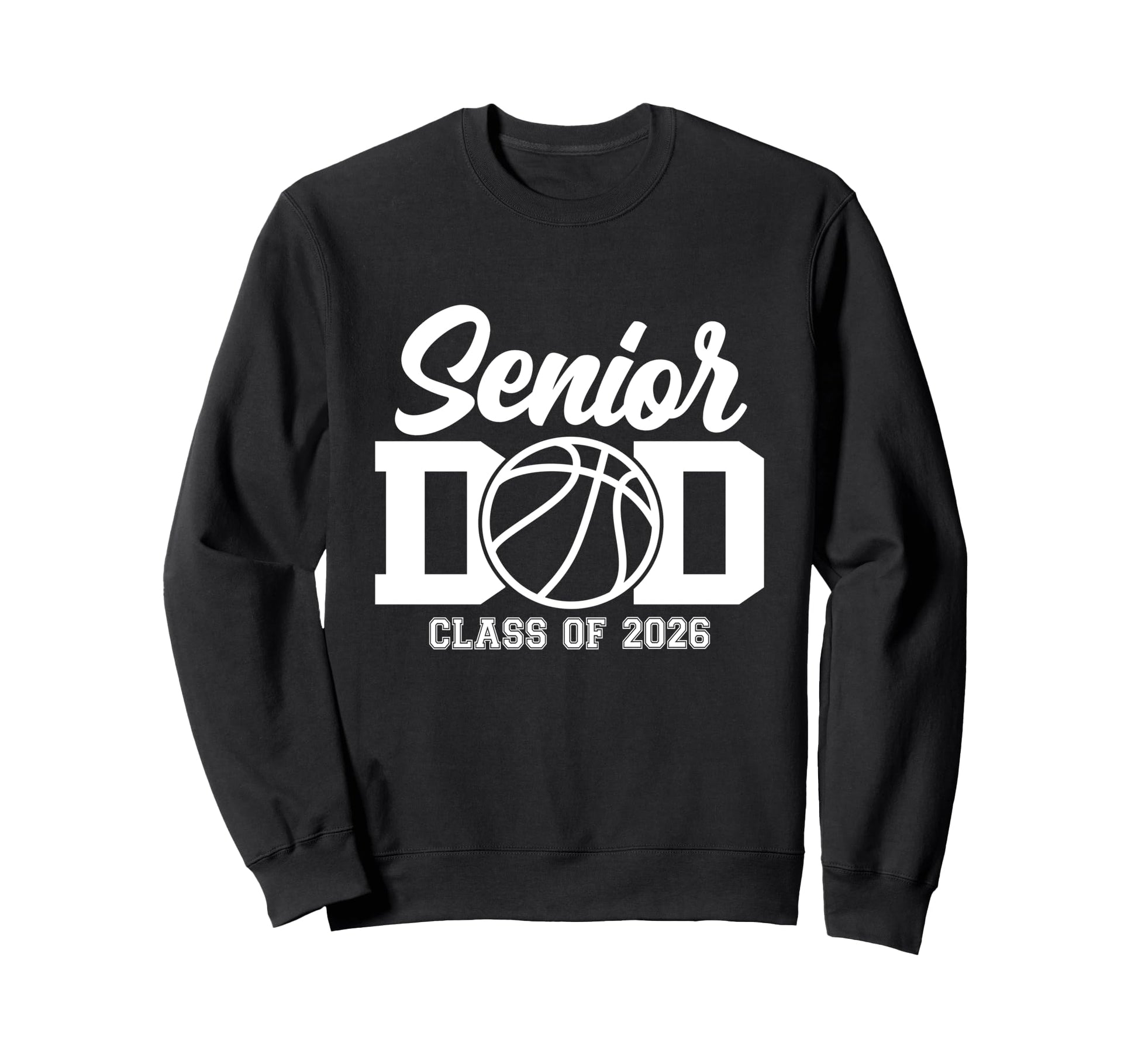Proud Dad 2026 Senior Graduate Sweatshirt - Fun Novelty Design for Adults - T-Shirt, Sweatshirt, Hoodie