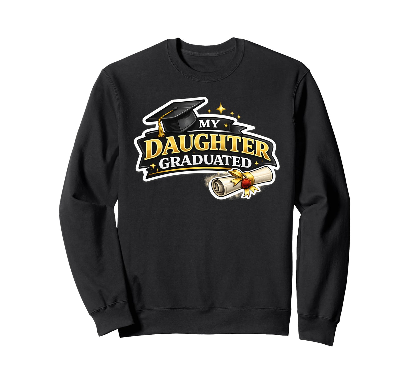 My Daughter Graduated Proud Mom 2026 Sweatshirt - Aesthetic Graphic Unisex - T-Shirt, Sweatshirt, Hoodie