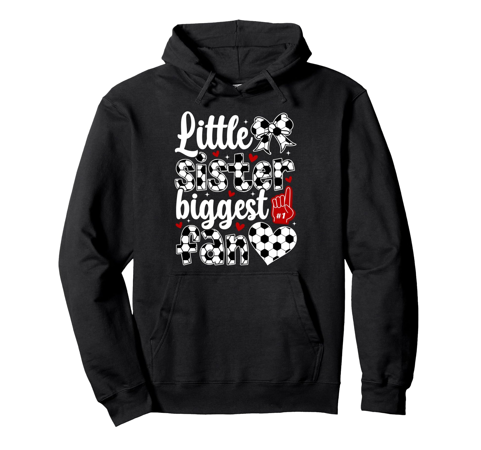 Little Sister Soccer Sister Soccer Hoodie - Custom Art Print for Adults - T-Shirt, Sweatshirt, Hoodie