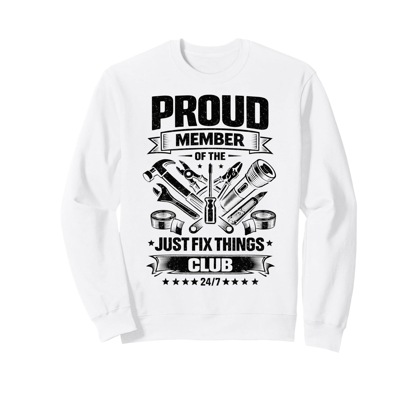 Proud Member Just Fix Things Club Sweatshirt - Minimalist Print Men Women - T-Shirt, Sweatshirt, Hoodie