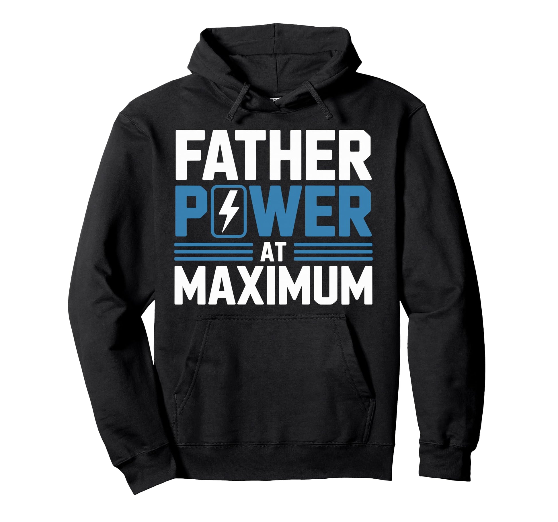 Funny Father Power Maximum Fun Dad Hoodie - Novelty Apparel for Adults - T-Shirt, Sweatshirt, Hoodie
