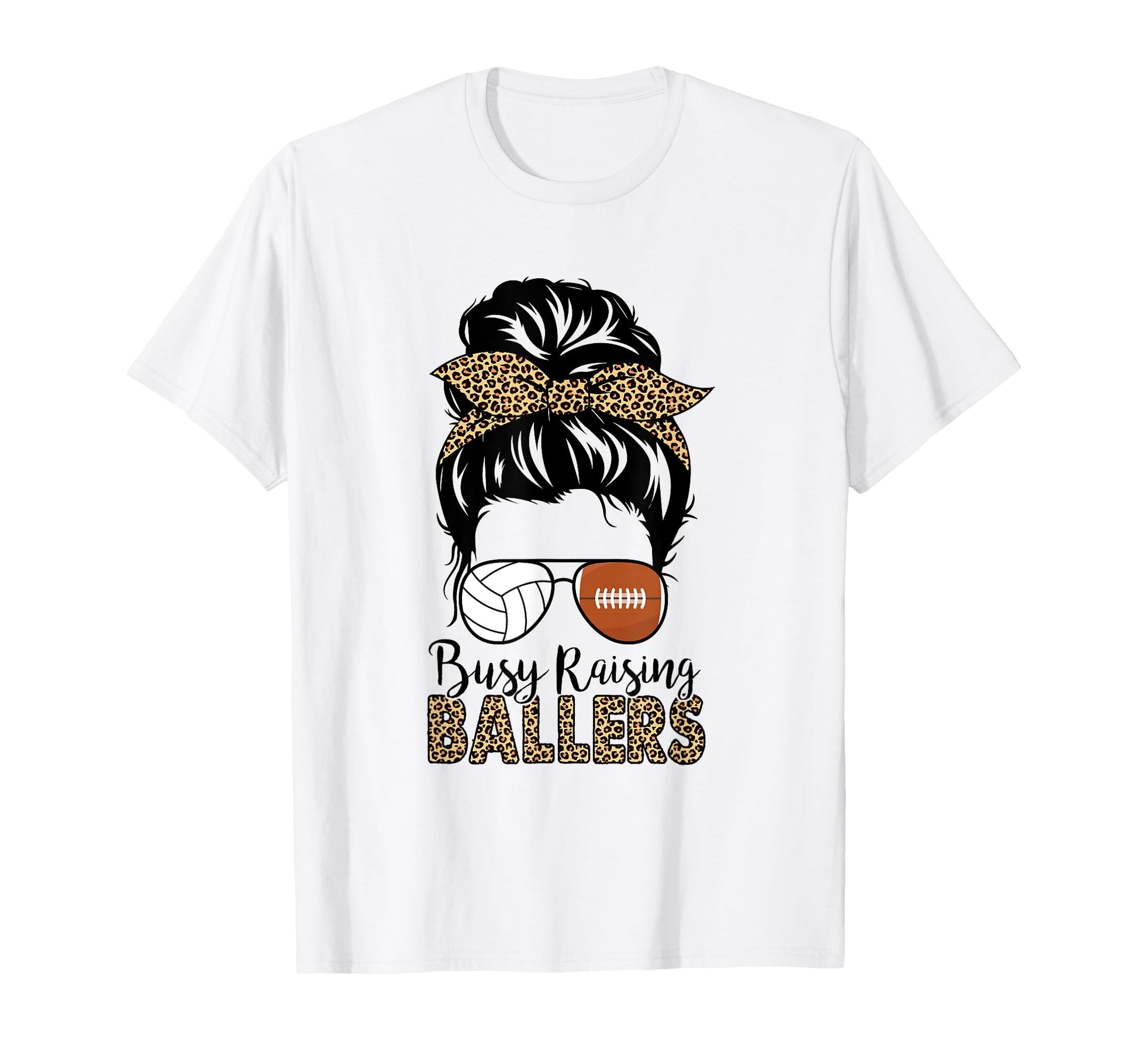 Busy Raising Ballers Football And T-Shirt - Graphic Print Men Women - T-Shirt, Sweatshirt, Hoodie