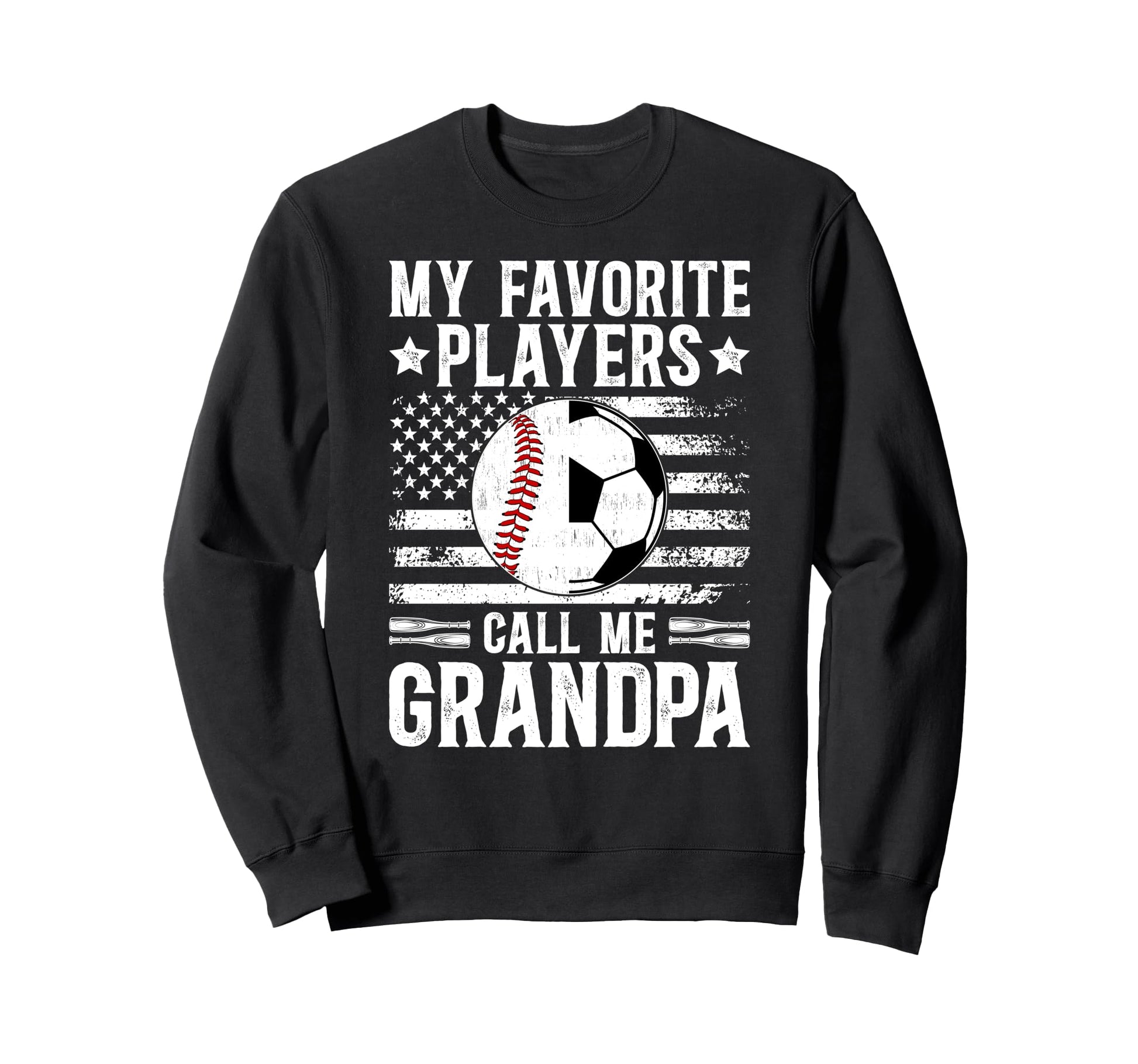My Favorite Players Call Me Grandpa Sweatshirt - Novelty Apparel Unisex - T-Shirt, Sweatshirt, Hoodie