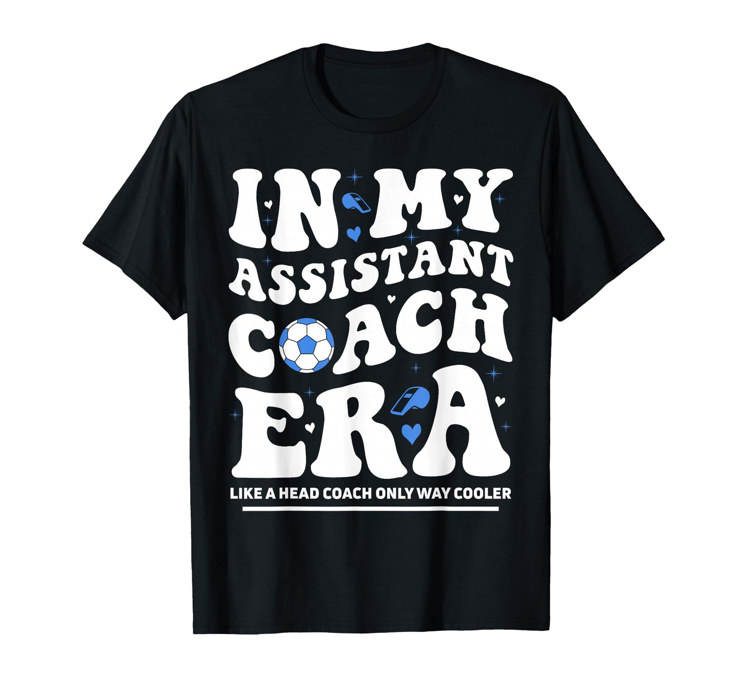 My Assistant Coach Era Groovy T-Shirt - Custom Art Print Men Women - T-Shirt, Sweatshirt, Hoodie