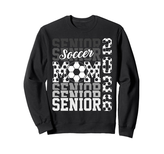 2026 Soccer Senior Mom Graduation Sweatshirt - Graphic Print for Adults - T-Shirt, Sweatshirt, Hoodie
