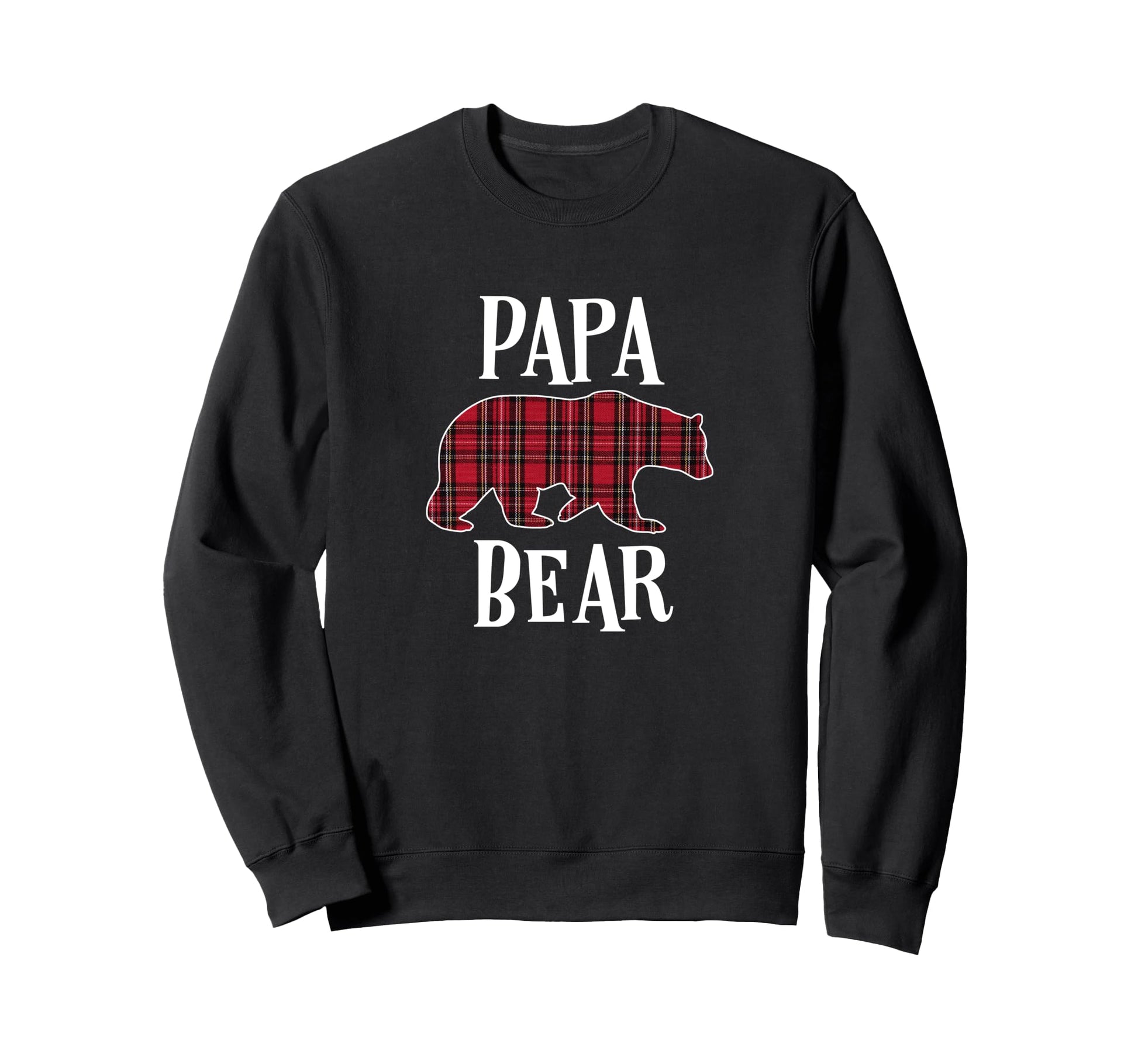 Papa Bear Black Red Tartan Plaid Fun Sweatshirt - Unique Graphic Men Women - T-Shirt, Sweatshirt, Hoodie