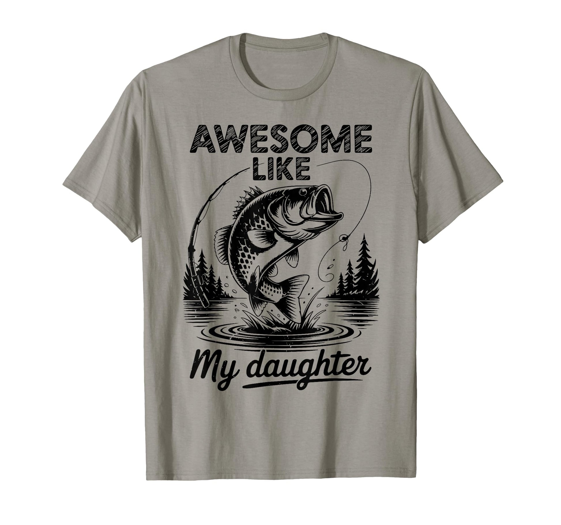 Father Day Awesome Like Daughter Bonus T-Shirt - Trendy Graphic Unisex - T-Shirt, Sweatshirt, Hoodie