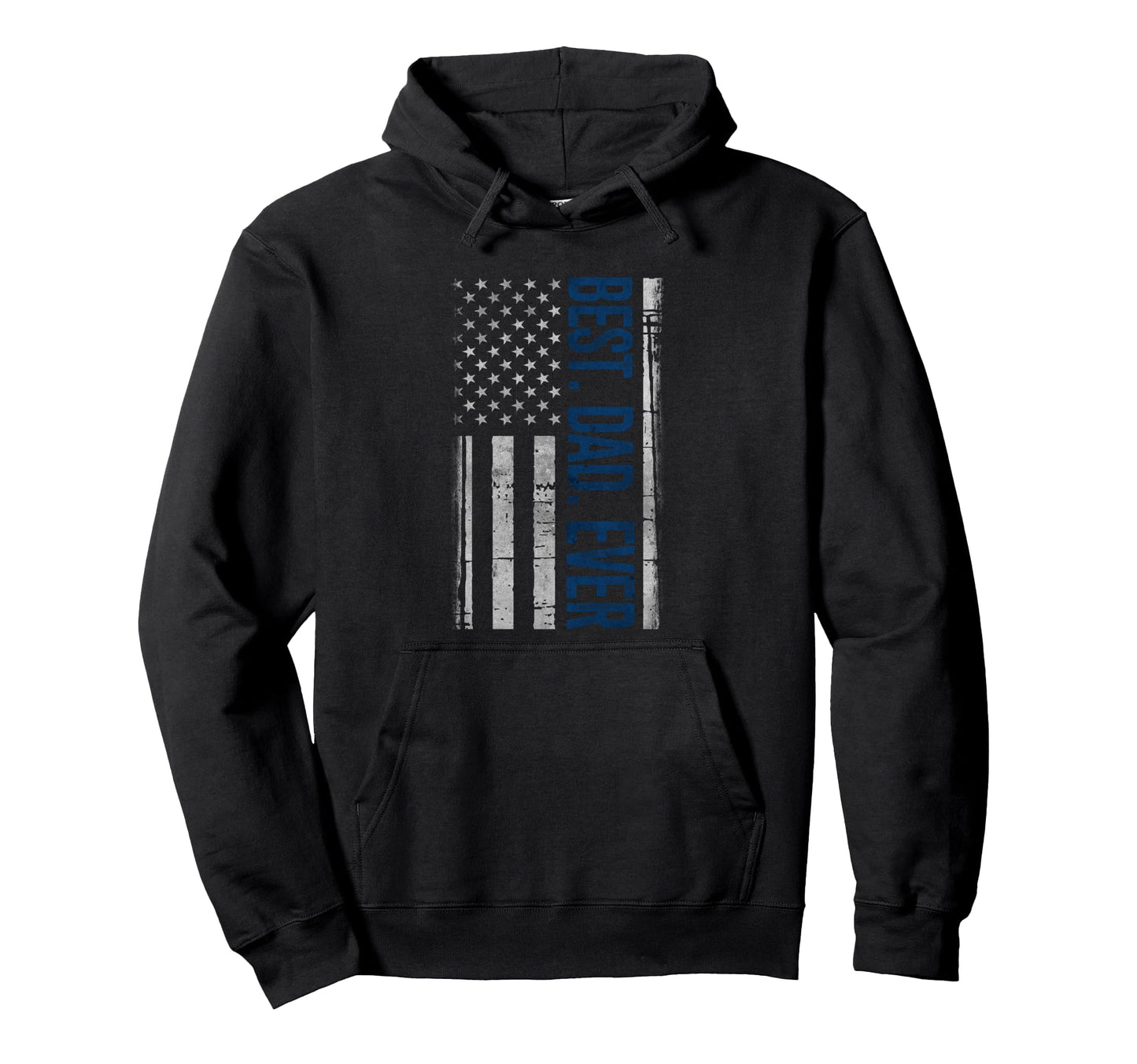 Best Dad Ever Us American Flag Gifts Hoodie - Unique Graphic for Adults - T-Shirt, Sweatshirt, Hoodie