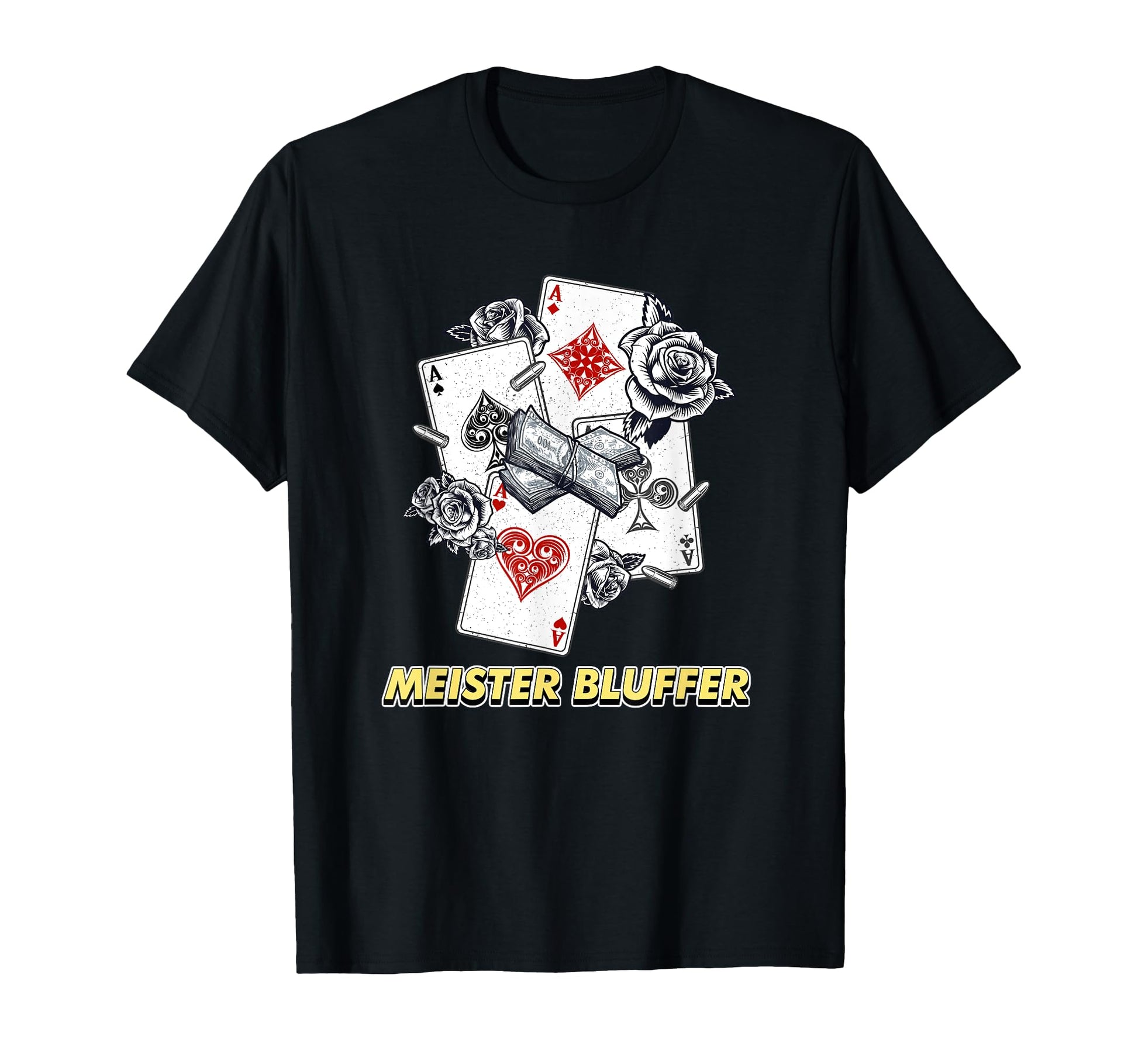 Meister Bluffer Casino Poker T-Shirt - Fun Novelty Design Men Women - T-Shirt, Sweatshirt, Hoodie