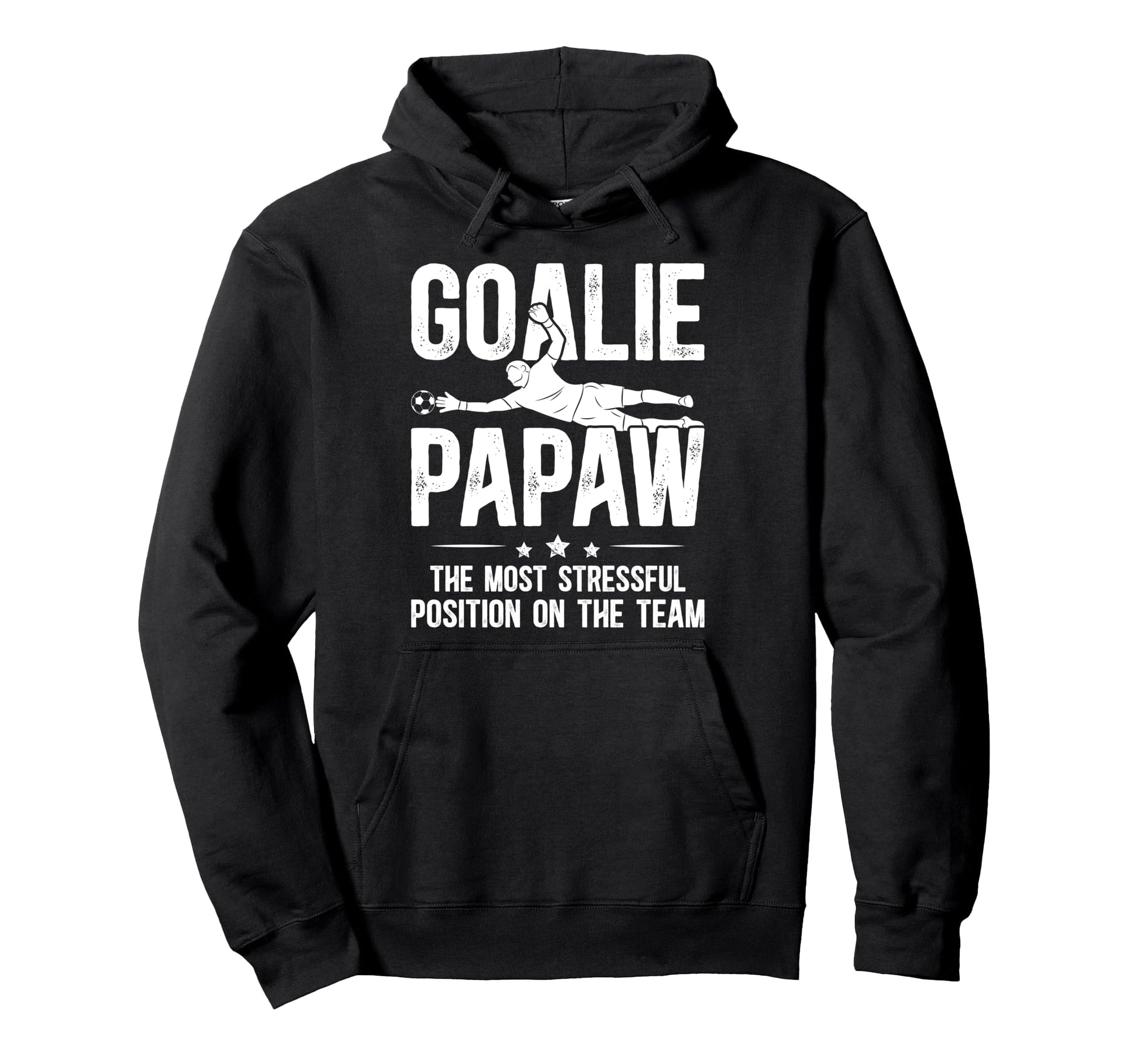 Soccer Goalie Papaw Definition Soccer Hoodie - Streetwear Style for Adults - T-Shirt, Sweatshirt, Hoodie